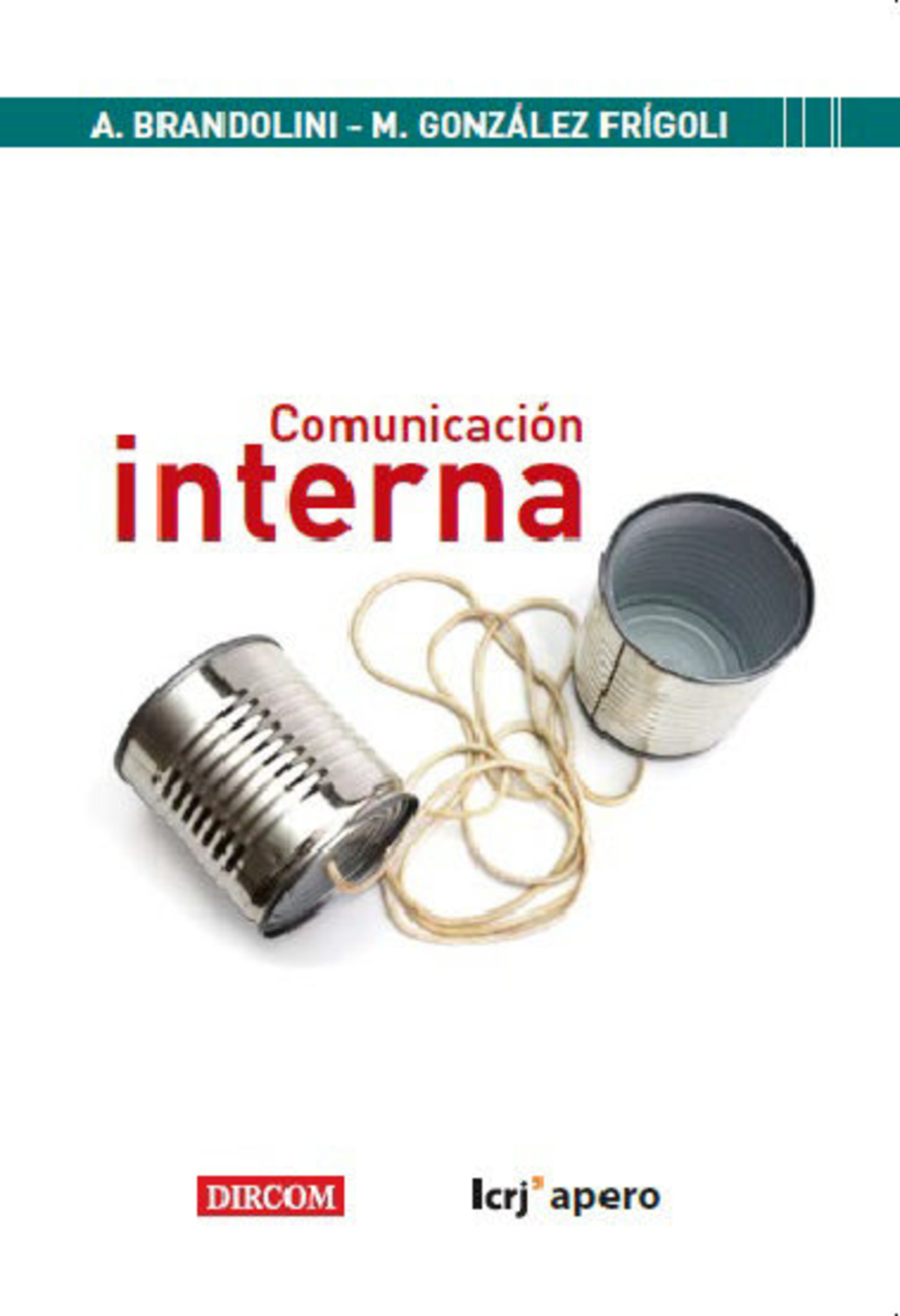 Comunicación Interna - Comunicación Interna Claves Para Una Gestión ...