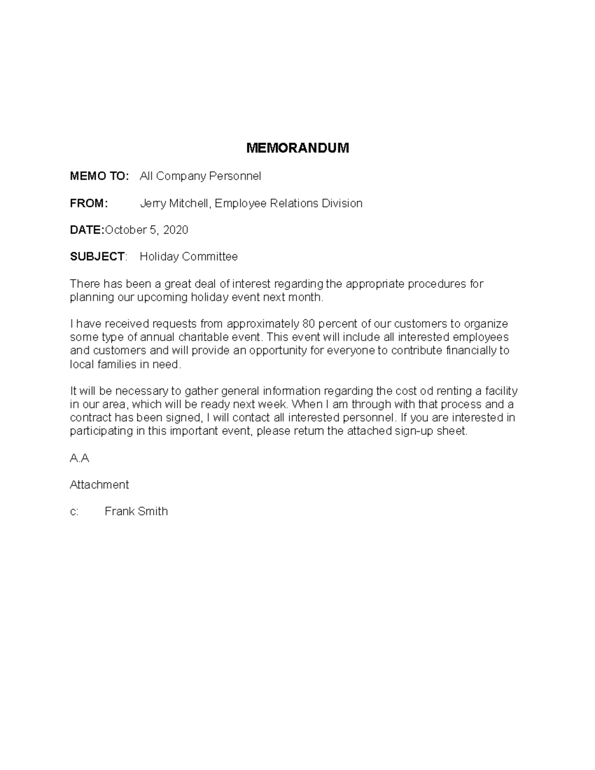 Sample Memo with Carbon Copy MEMORANDUM MEMO TO All Company Personnel FROM Jerry Mitchell