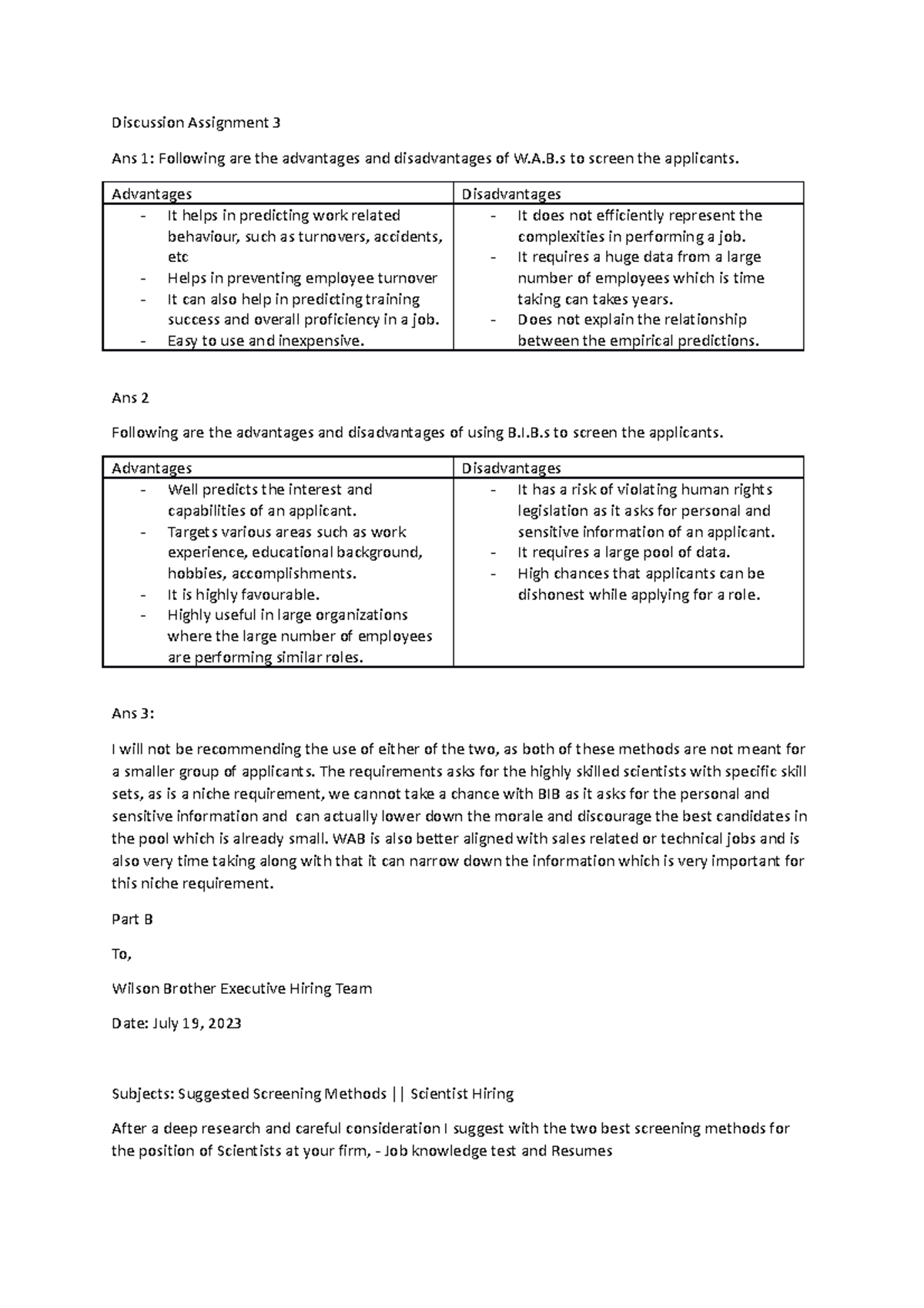 Discussion Assignment 3 - A.B to screen the applicants. Advantages ...