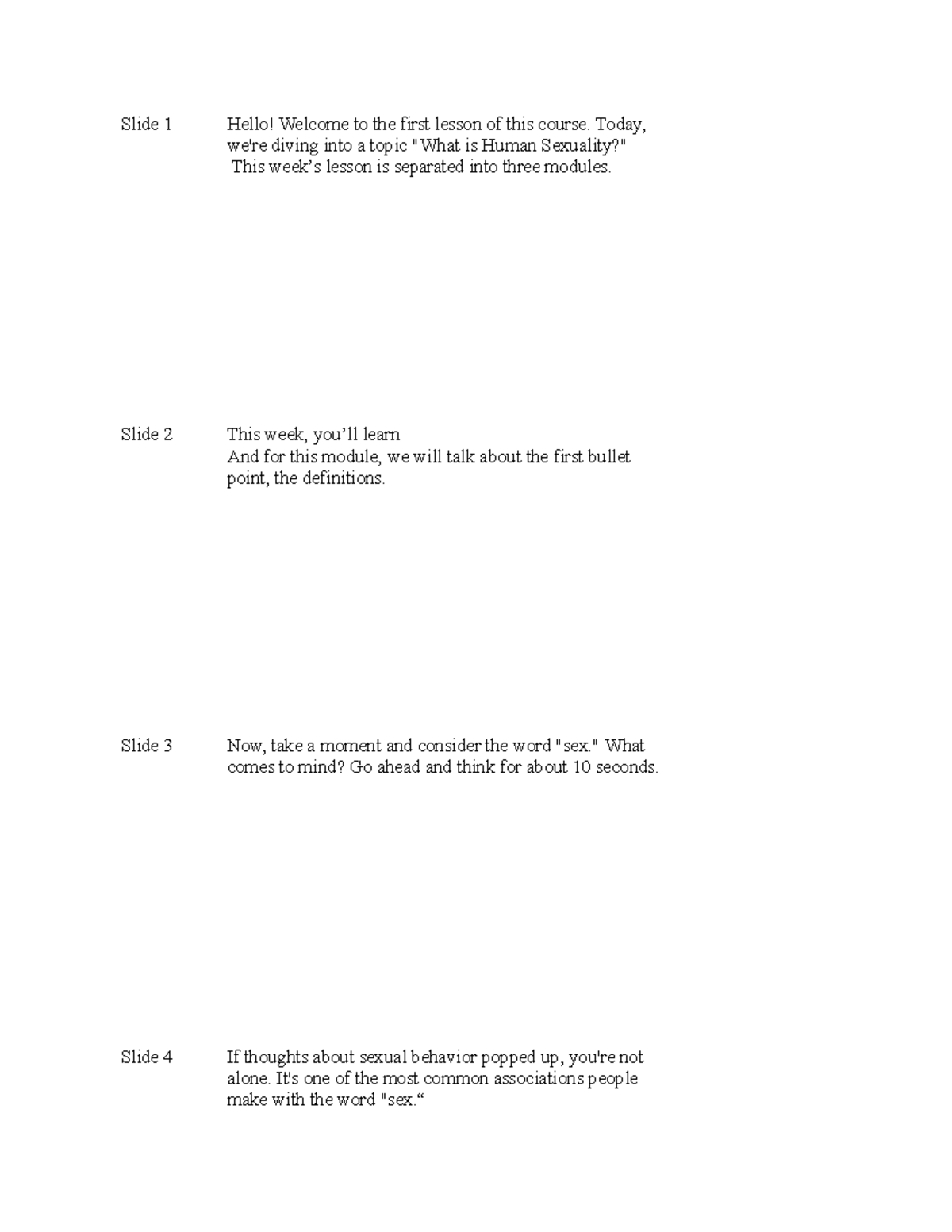 Module+1-1+transcripts - Slide 1 Hello! Welcome to the first lesson of ...