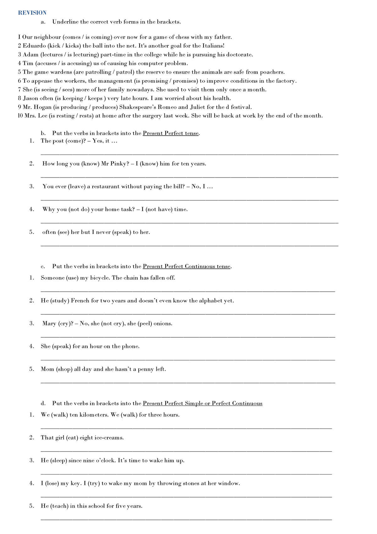 Revision - REVISION a. Underline the correct verb forms in the brackets ...