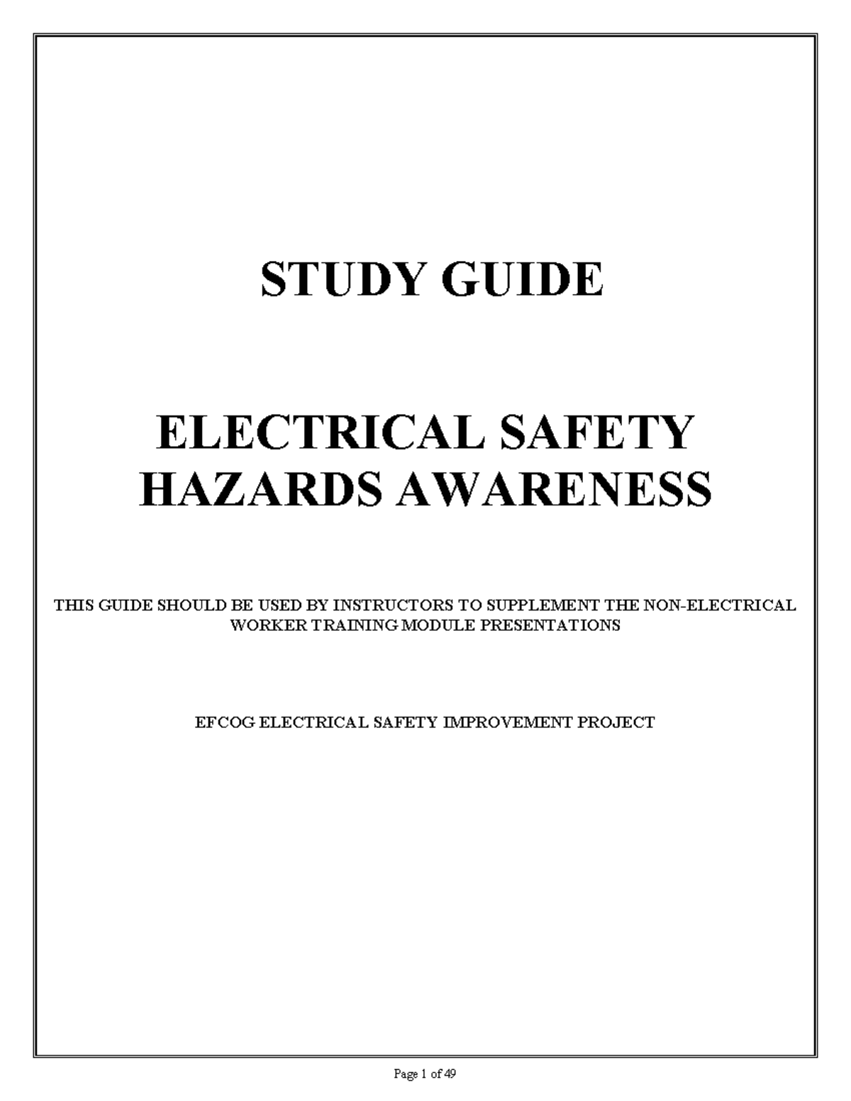 Elec hazard awareness study guide Page 1 of 49 STUDY GUIDE ELECTRICAL