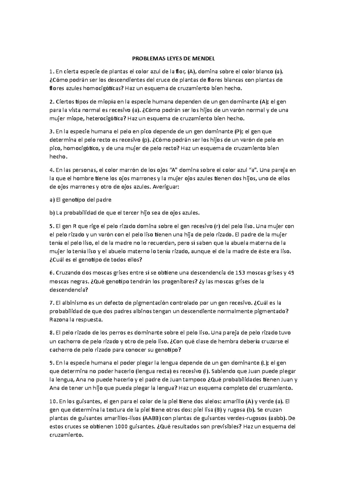 Problemas Leyes DE Mendel 4 PROBLEMAS LEYES DE MENDEL En cierta