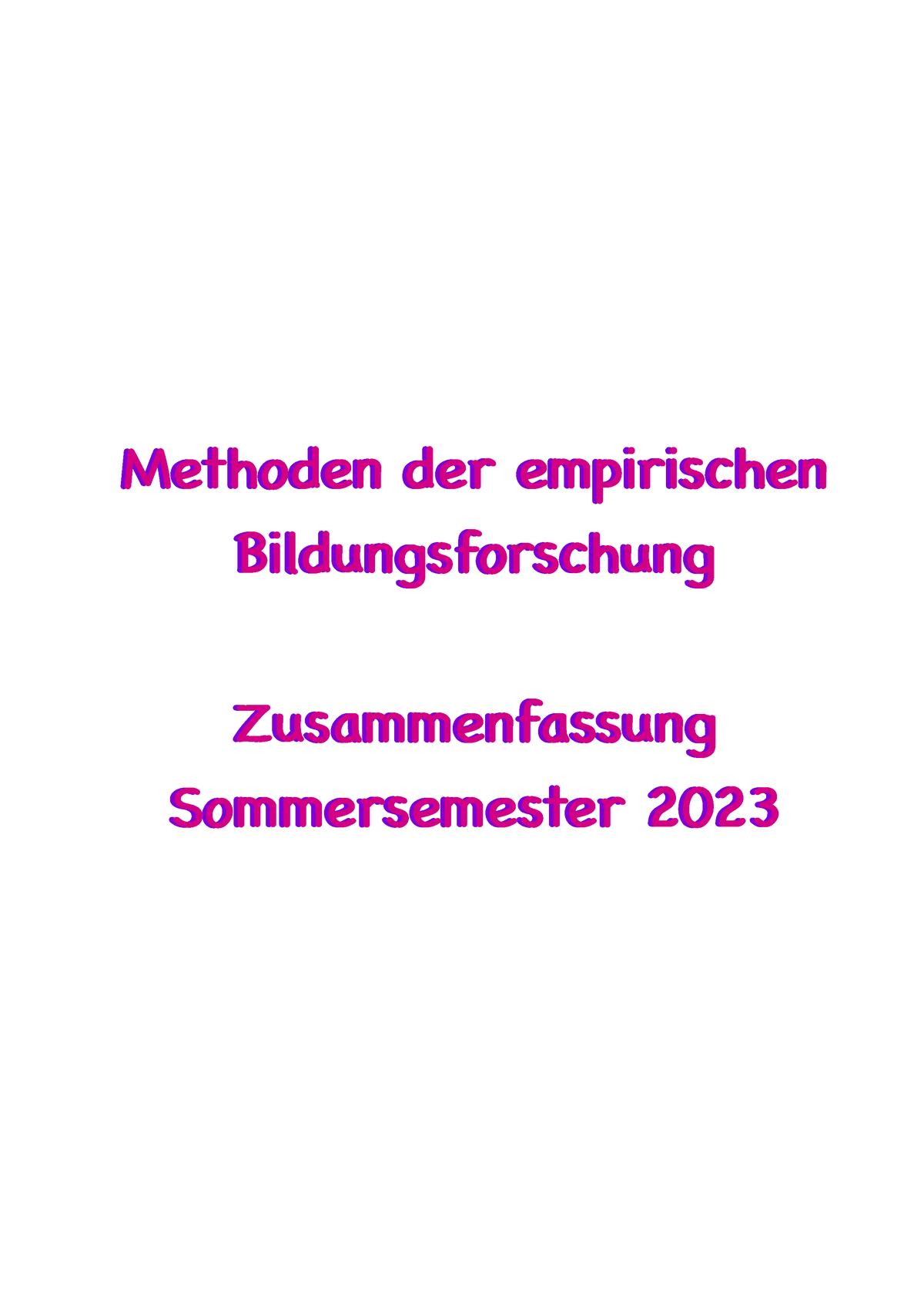 Zusammenfassung Methoden Der Empirischen Bildungsforschung - Methoden ...