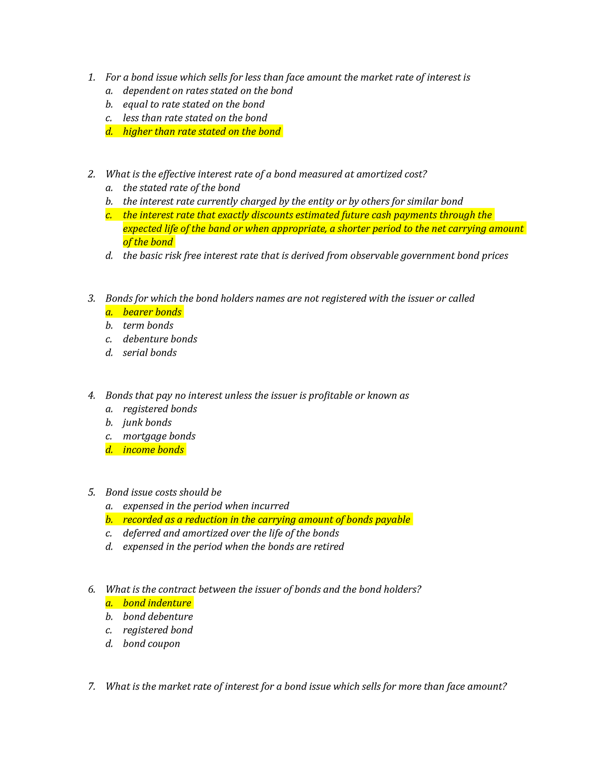 7th EXAM Answer KEY 9 - For a bond issue which sells for less than face ...