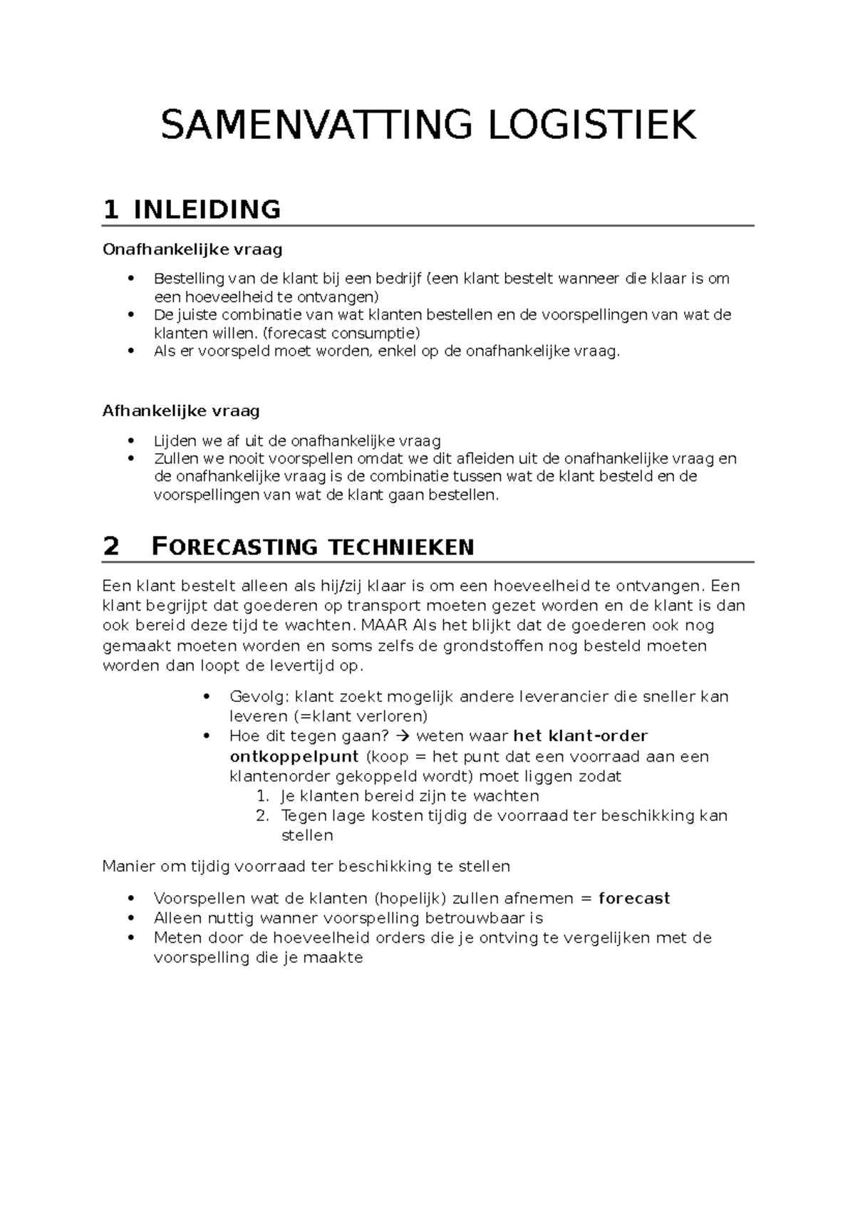 Logistiek - SAMENVATTING LOGISTIEK 1 INLEIDING Onafhankelijke Vraag ...