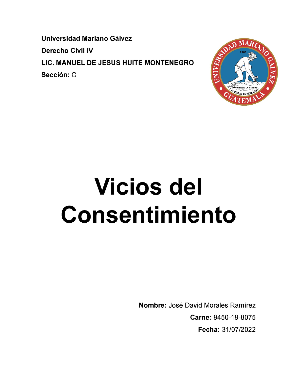 Vicios Del Consentimiento Universidad Mariano Gálvez Derecho Civil Iv Lic Manuel De Jesus 3456