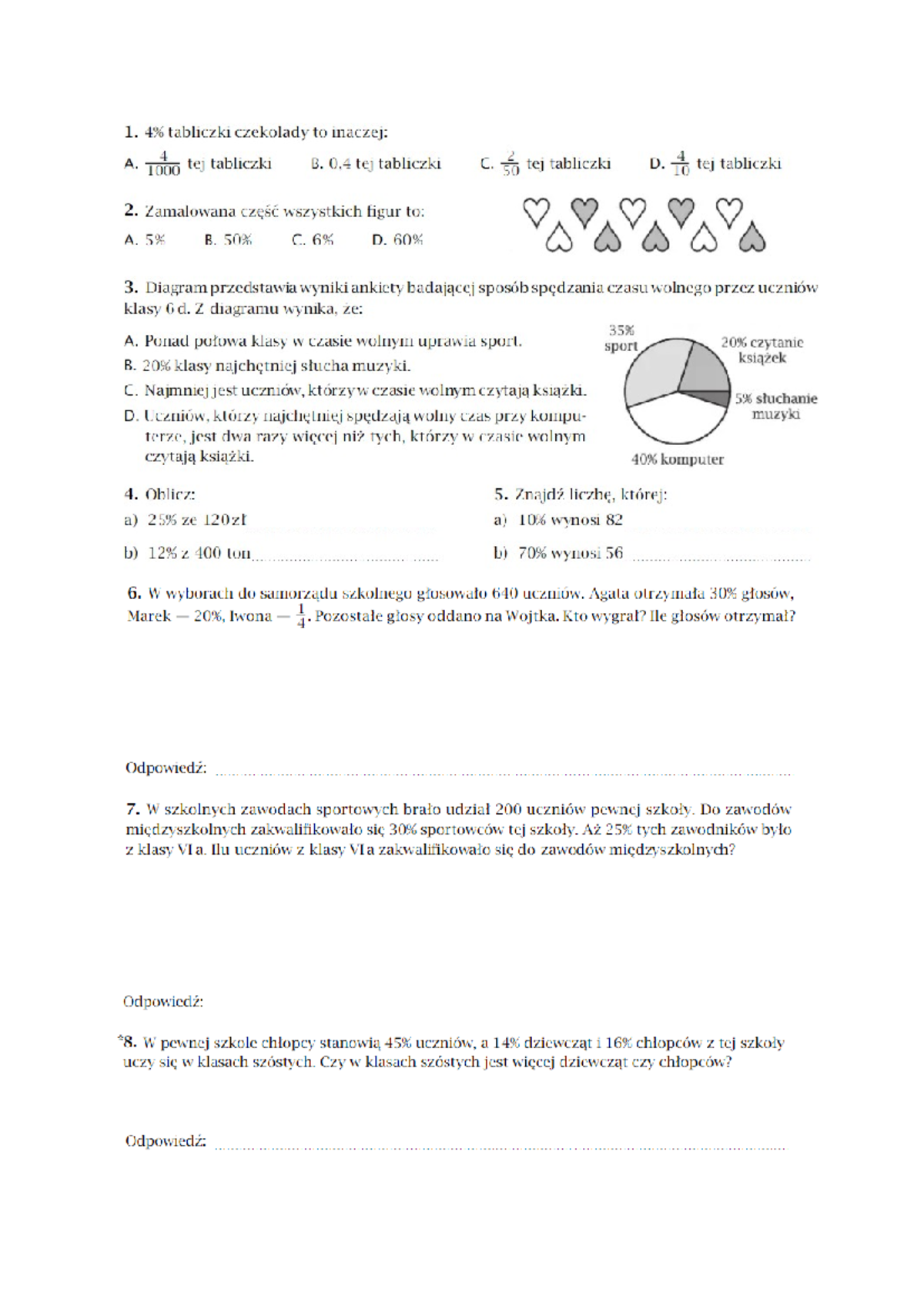 Sprawdzian klasa 6 procenty - 1. tabliczki czekolady to inaczej: 4 2 A