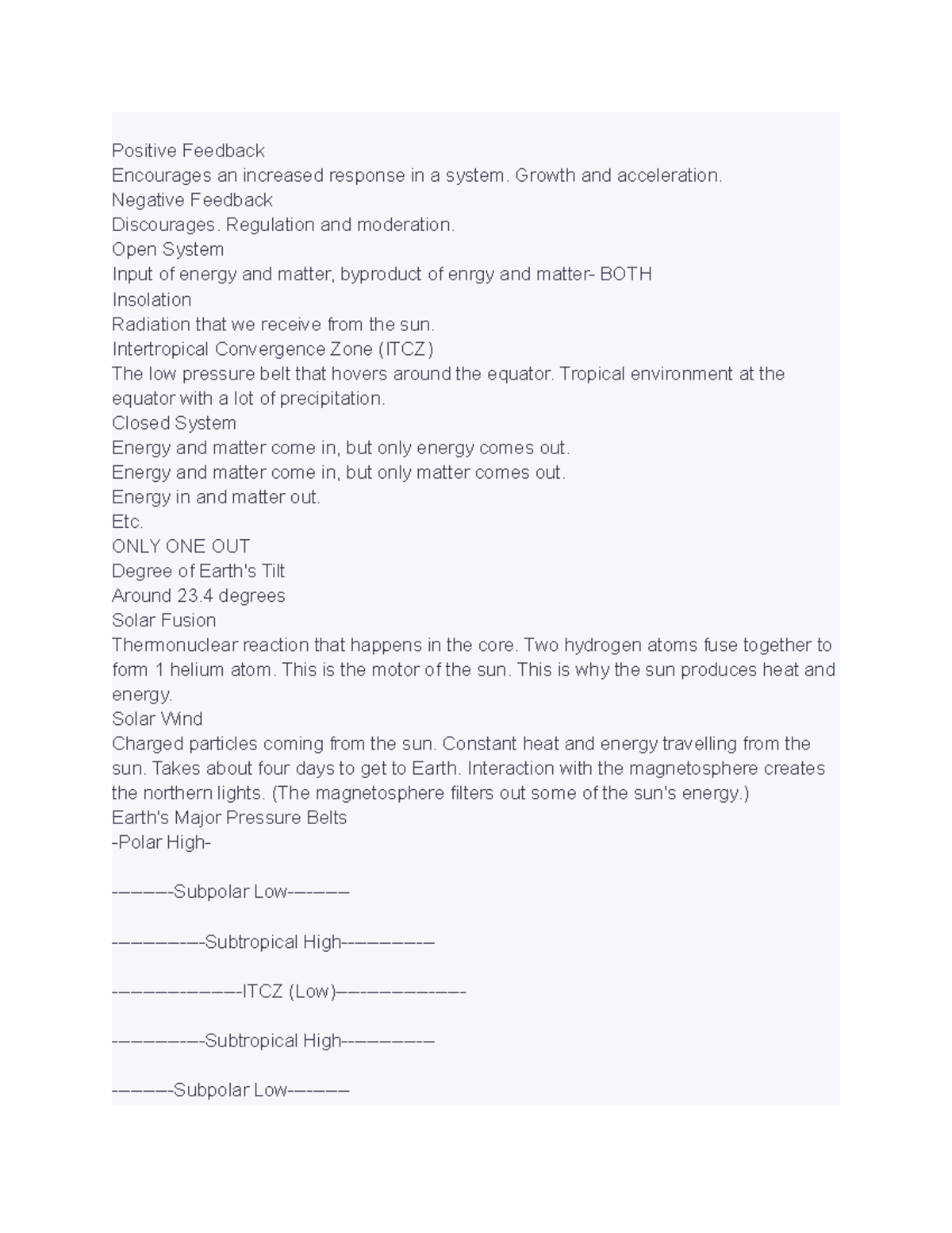 Geography 1 Review Positive Feedback Encourages an increased response