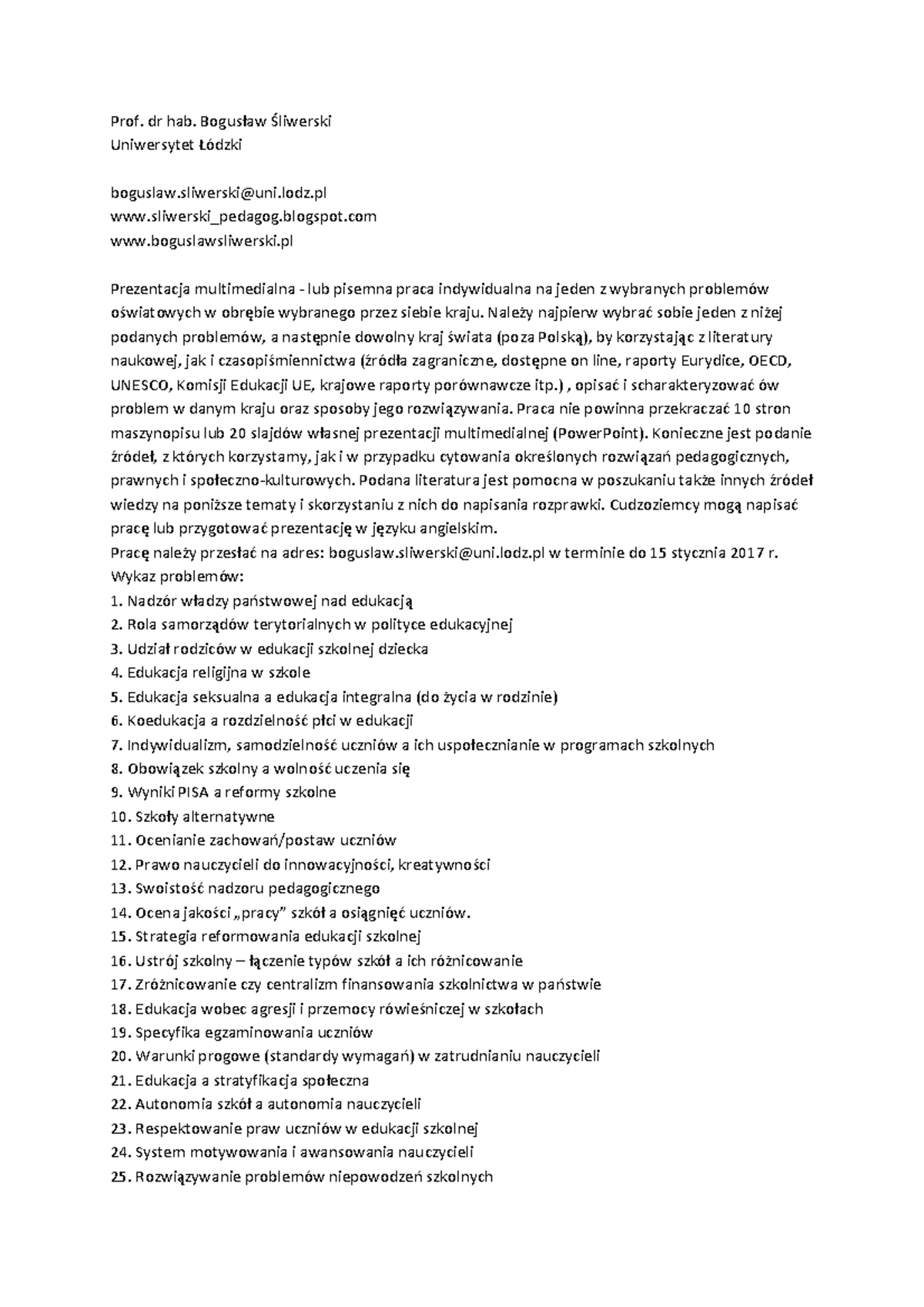 Pedagogika porównawcza - Prof. dr hab. Bogusław Śliwerski Uniwersytet