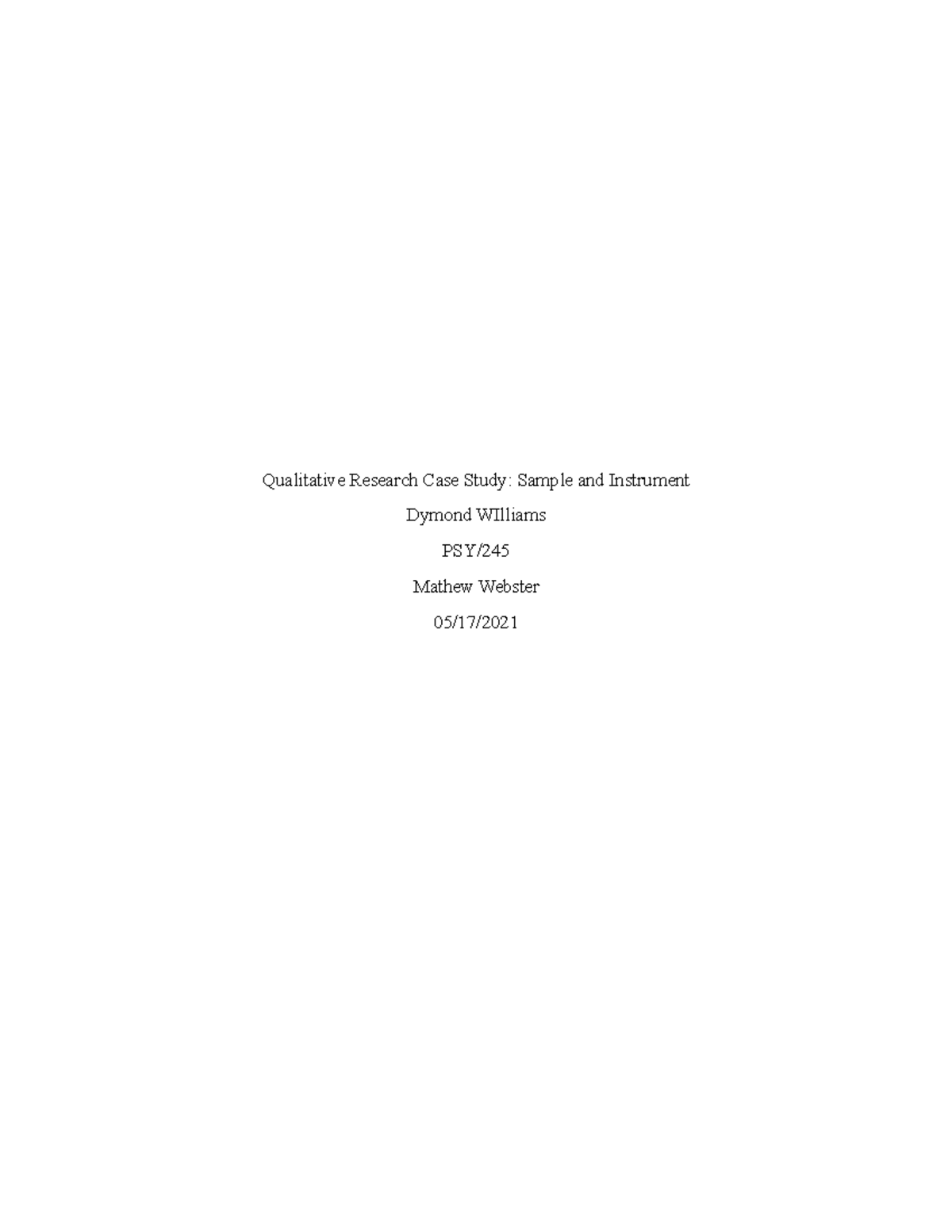 PSY 245 Survey of Research and Statistics Week 3 - Qualitative Research ...