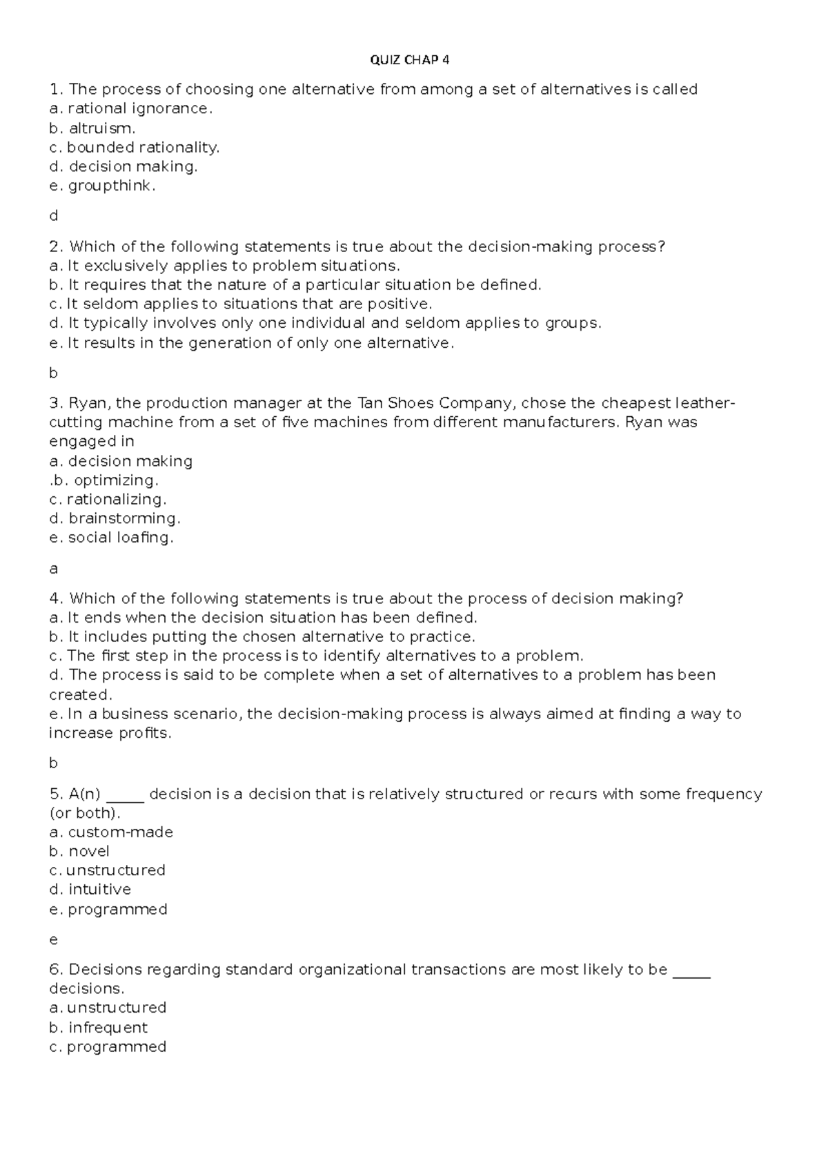 QUIZ CHAP 4 - QUIZ - QUIZ CHAP 4 The Process Of Choosing One ...