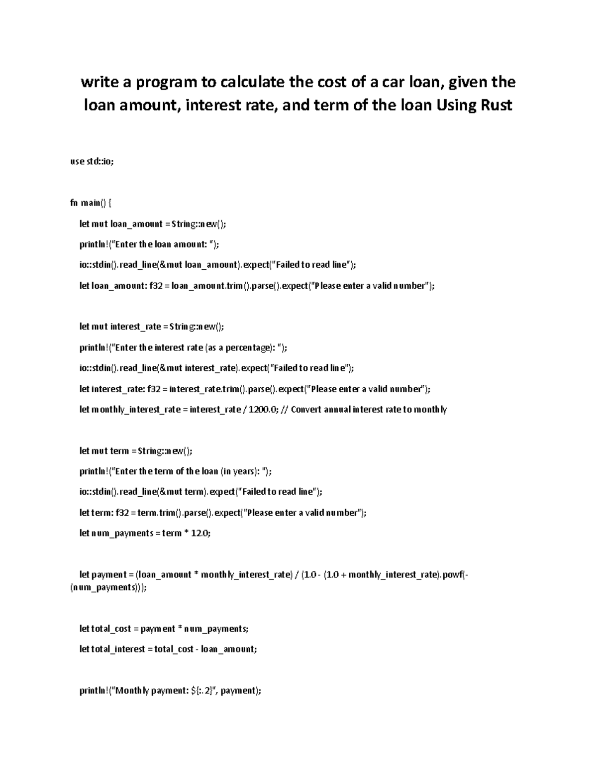 Using Rust write a program to calculate the cost of a car loan, given