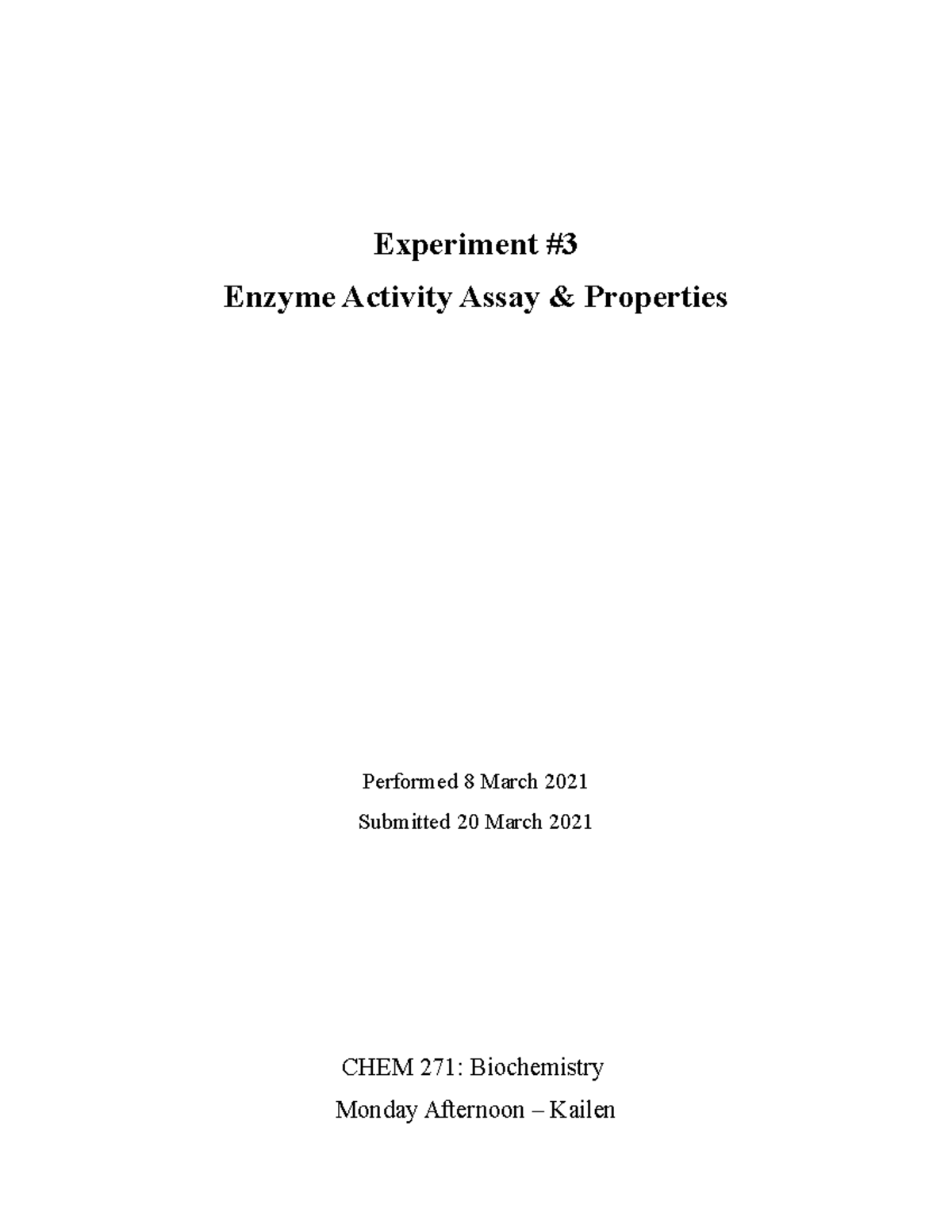 CHEM 271 Lab Report #3 - Experiment Enzyme Activity Assay & Properties ...