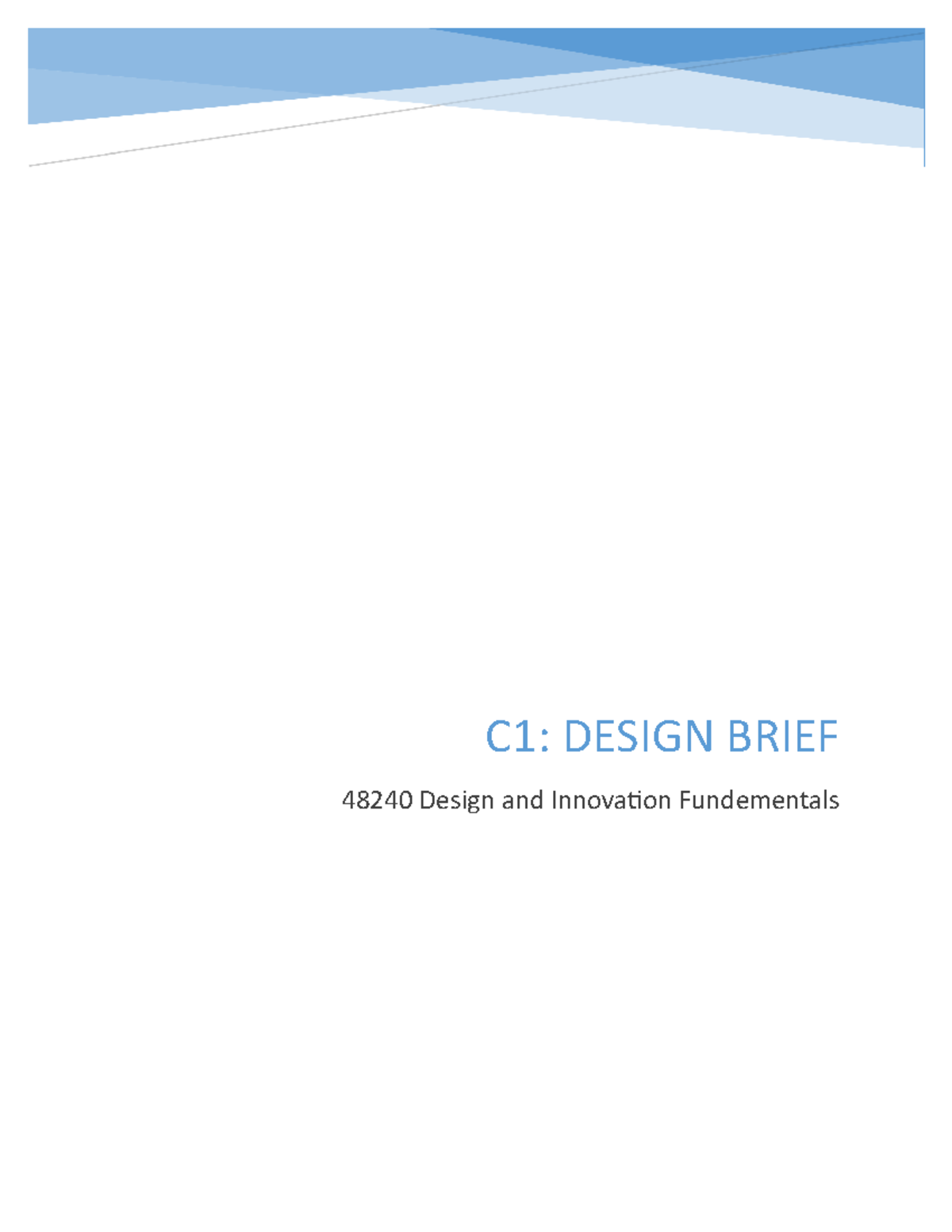 C1 - Grade: c - C1: DESIGN BRIEF 48240 Design and Innovation ...