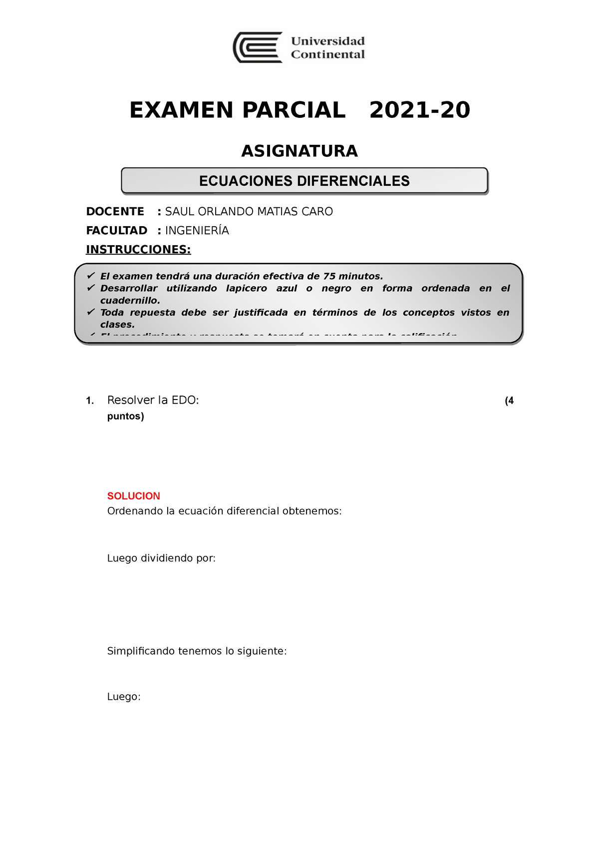 Evaluacion Parcial (A) - EXAMEN PARCIAL 2021- ASIGNATURA DOCENTE : SAUL ...