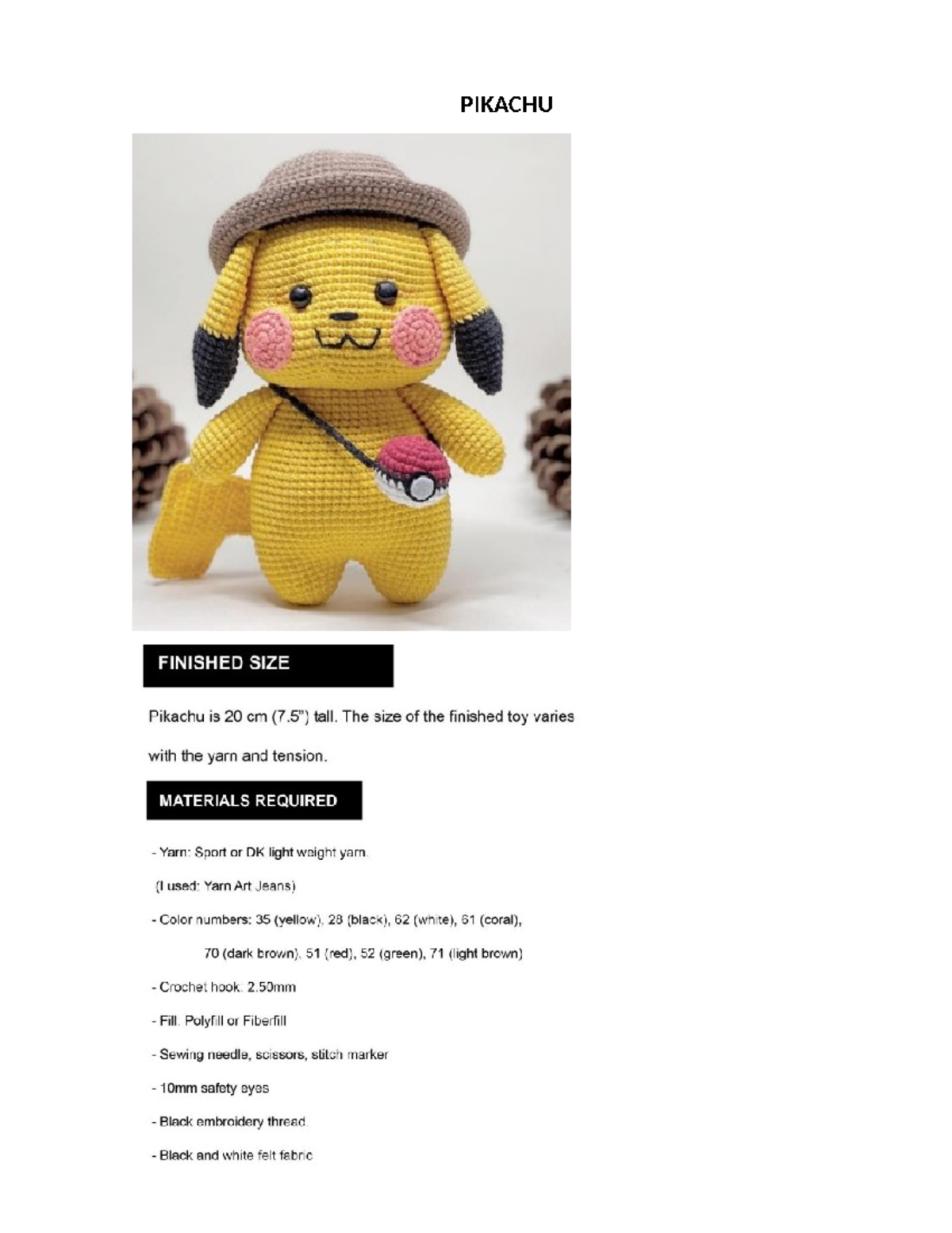 Pikachu - The size of the finished toy varies with the yarn and tension ...