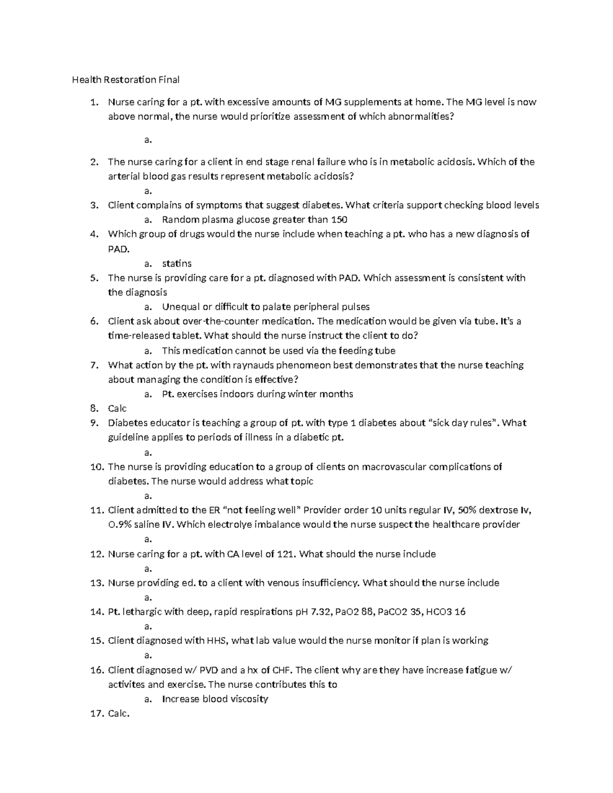 Health Restoration Final Nurse caring for a pt. with excessive