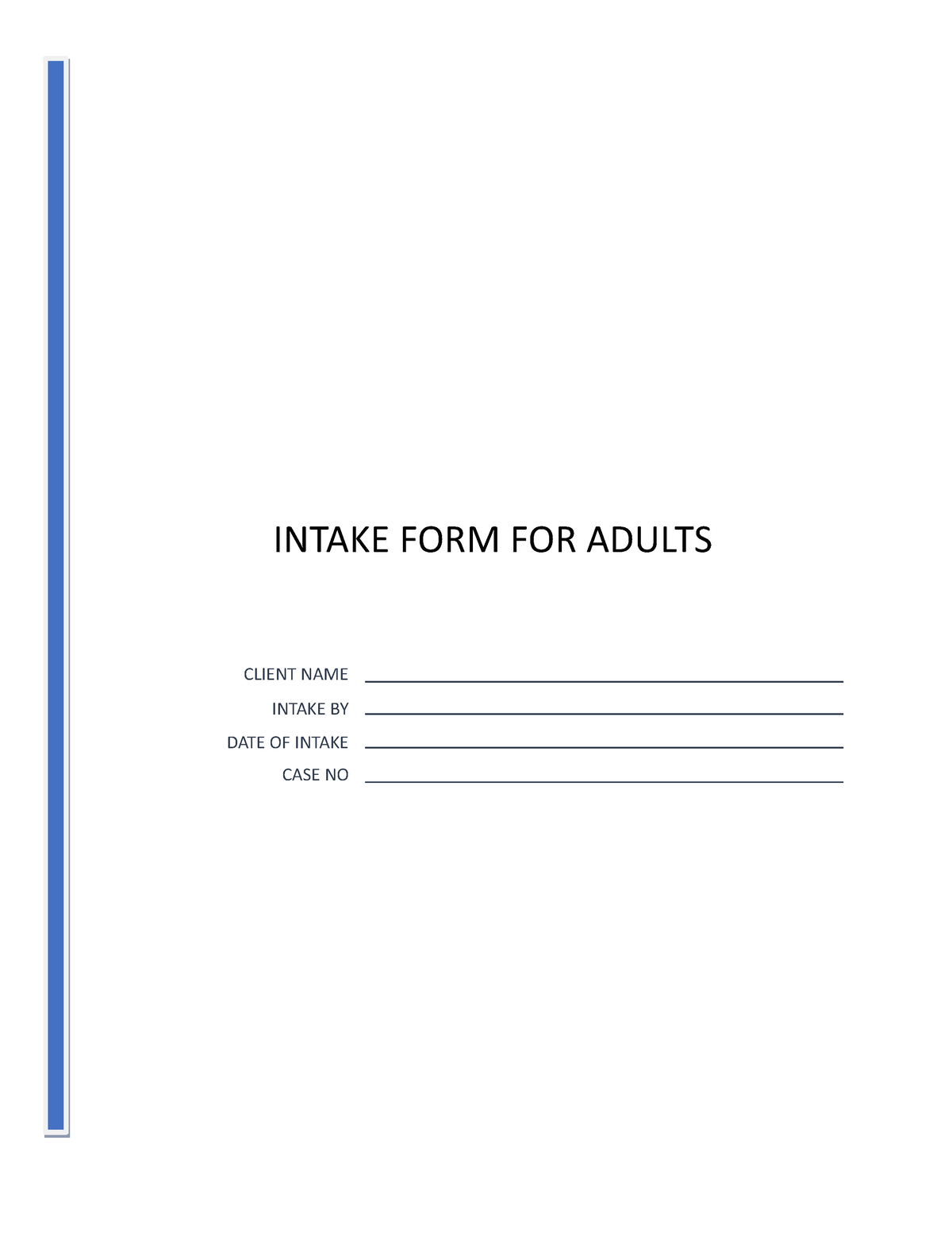 Adult Intake Form - Updates - INTAKE FORM FOR ADULTS CLIENT NAME INTAKE ...