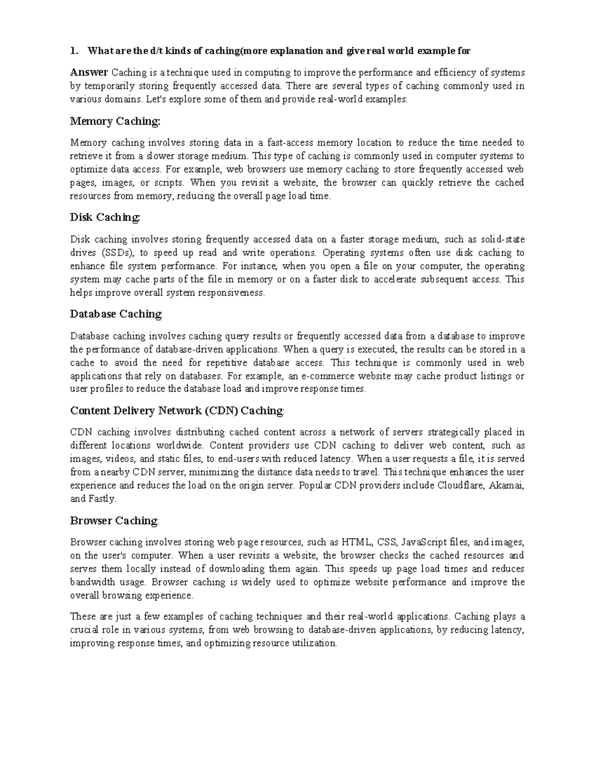 Asssssssss - 1. What are the d/t kinds of caching(more explanation and ...