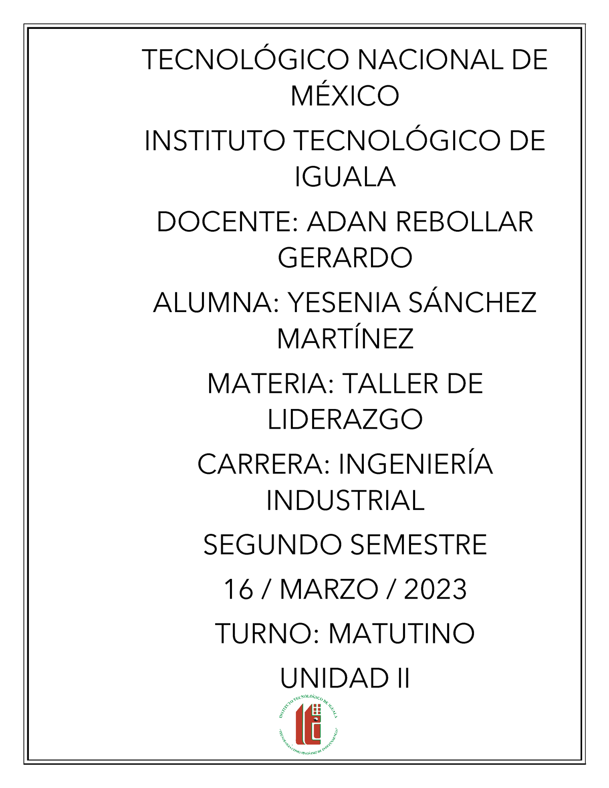 Unidad II Taller DE Ligerazgo 7777 - TECNOL”GICO NACIONAL DE M ...