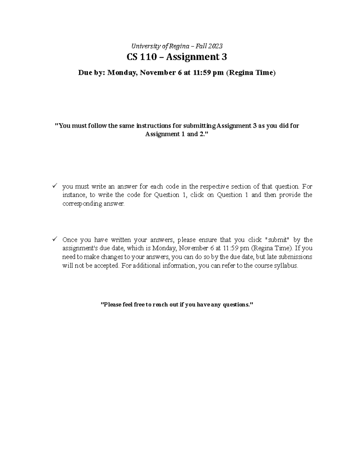 Assignment 3 - " you must write an answer for each code in the ...