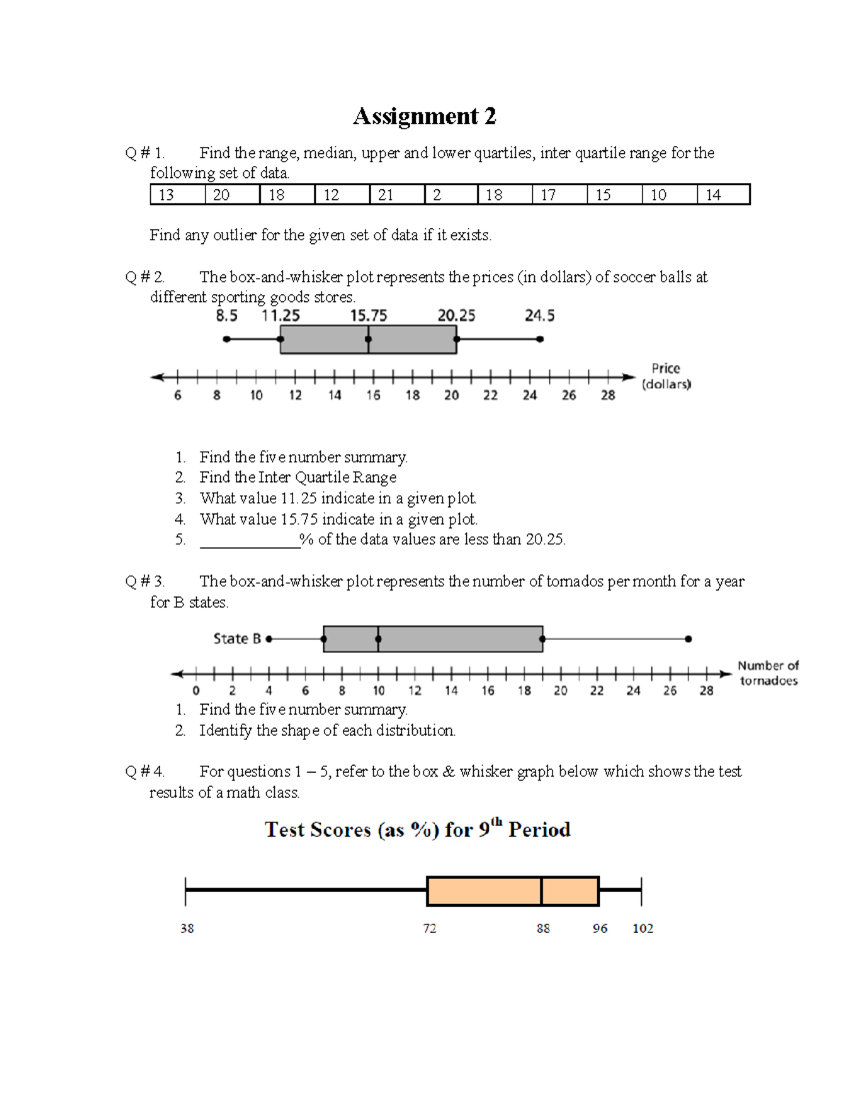 Assignment 2 spt - Assignment 2 Q # 1. Find the range, median, upper ...