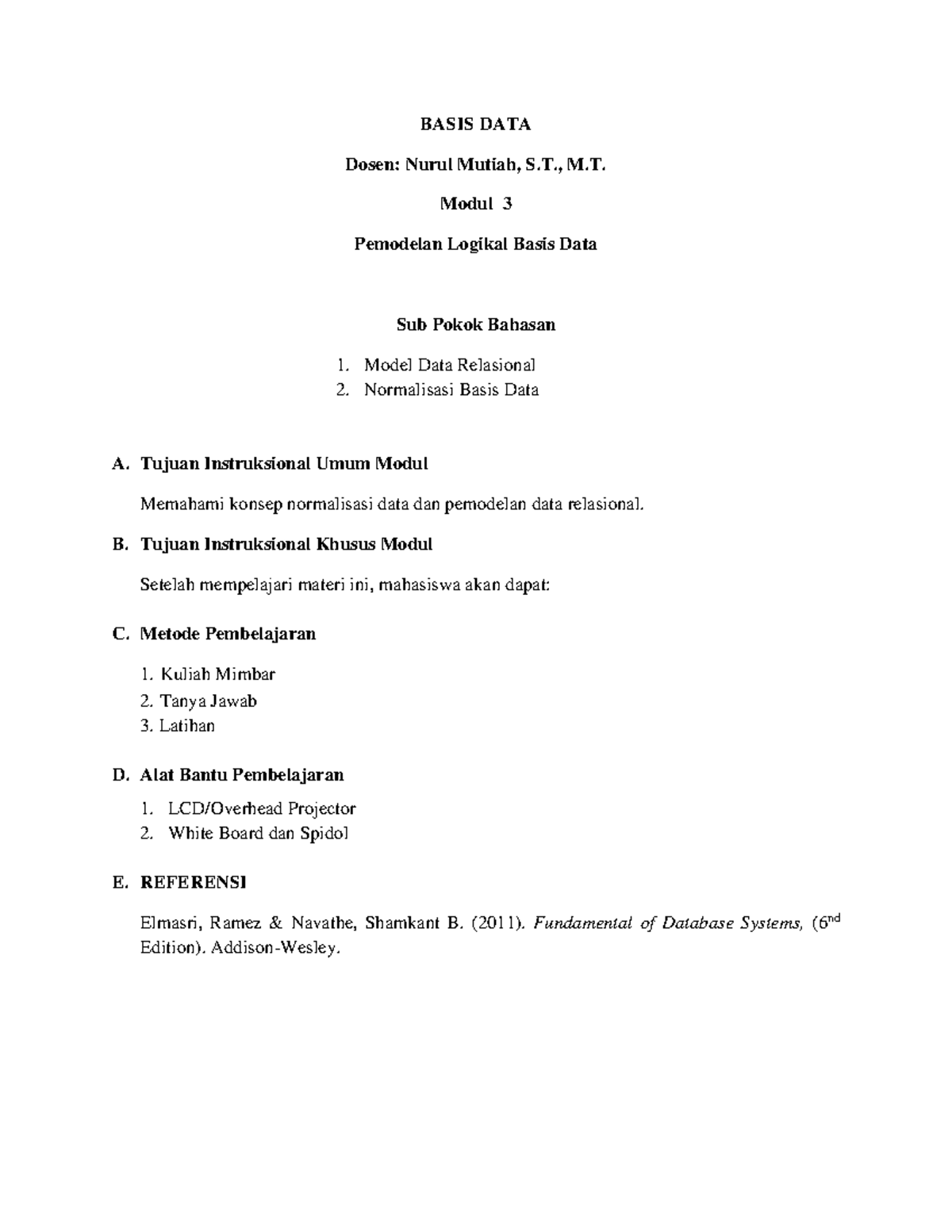 Modul Basis Data Bagian 3 - BASIS DATA Dosen: Nurul Mutiah, S., M ...