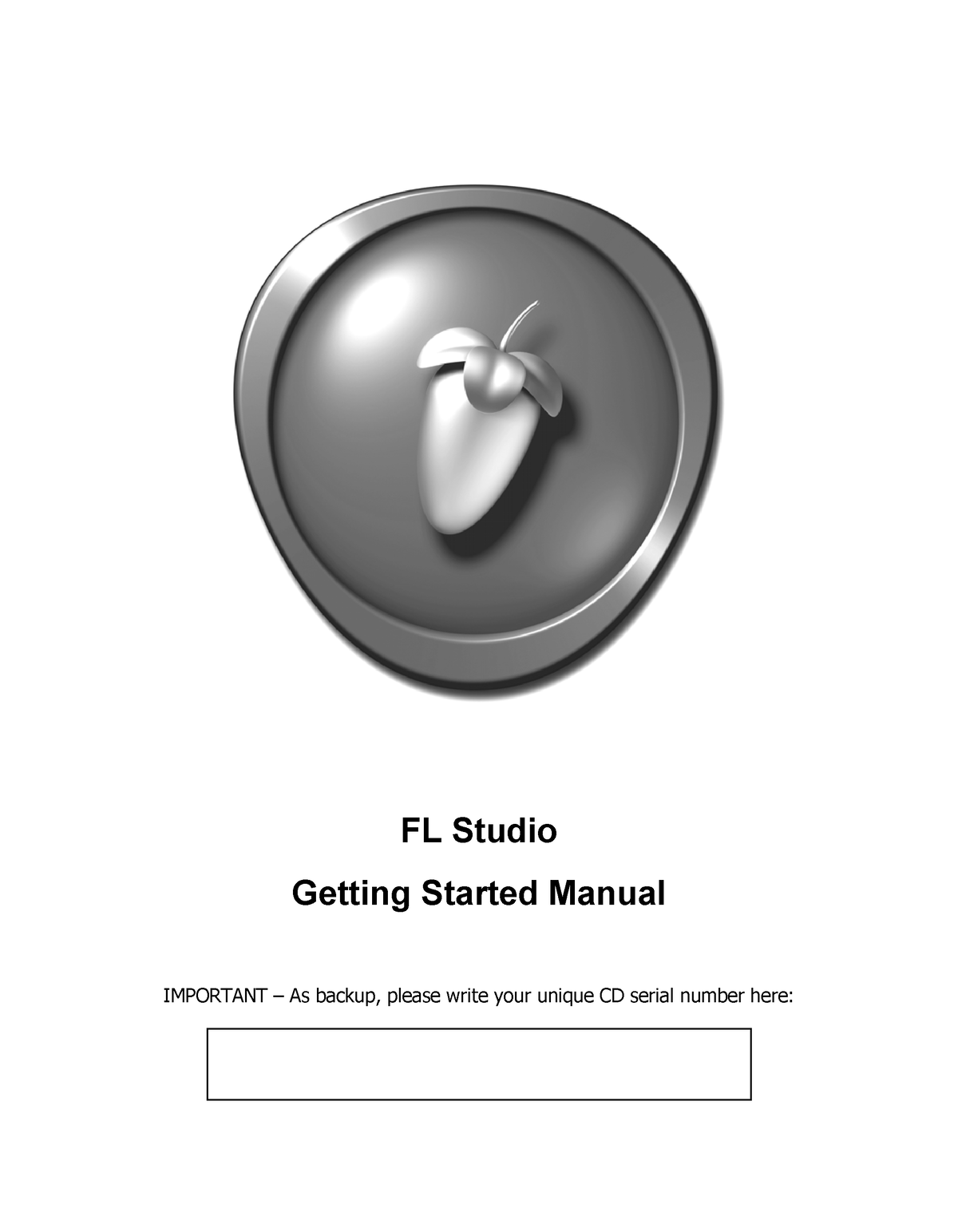 Fl8 englishgettingstartedmanual - FL Studio Getting Started Manual  IMPORTANT ñ As backup, please - Studocu