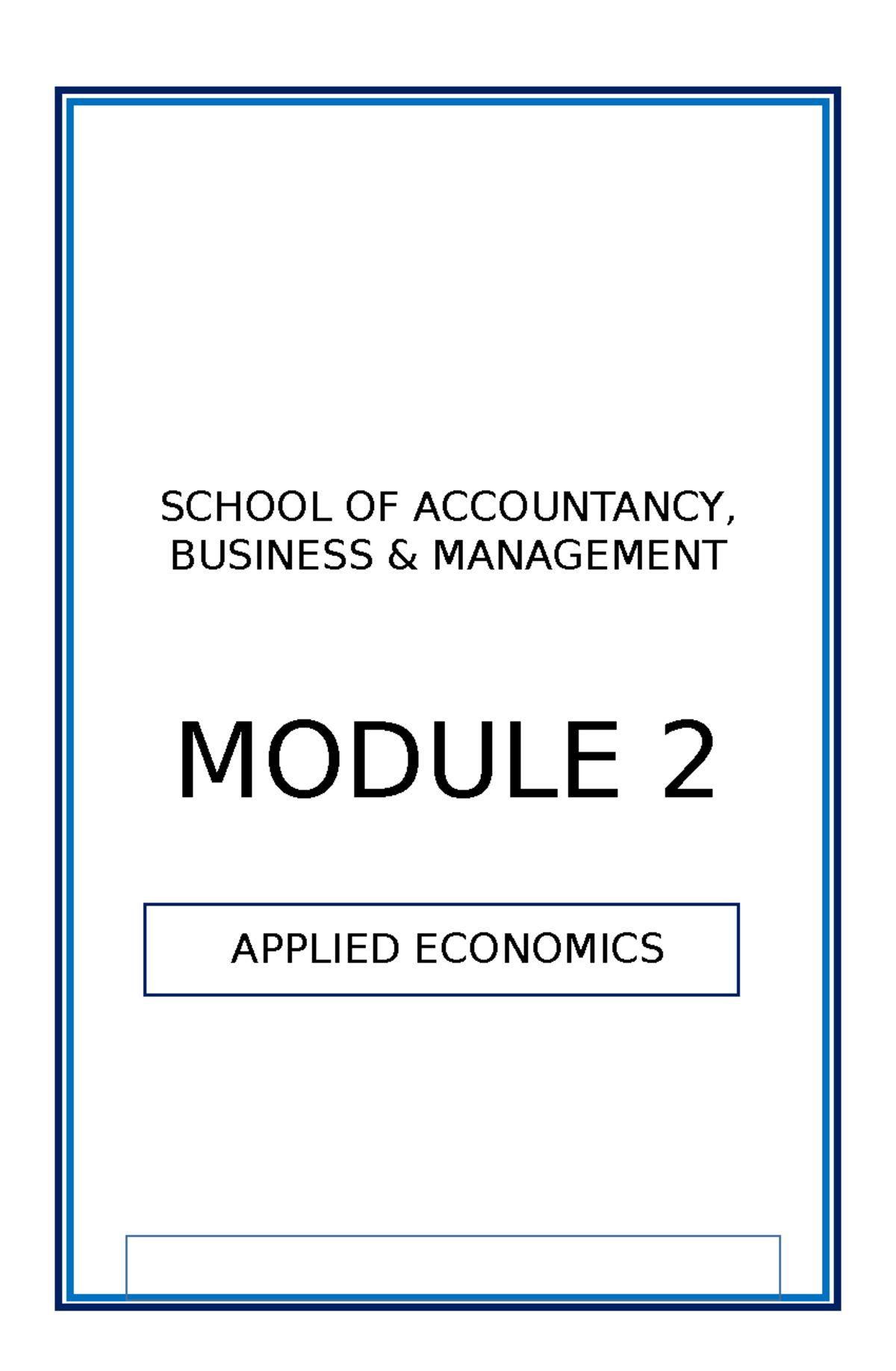 Applied-Economics Module 2 - SCHOOL OF ACCOUNTANCY, BUSINESS ...