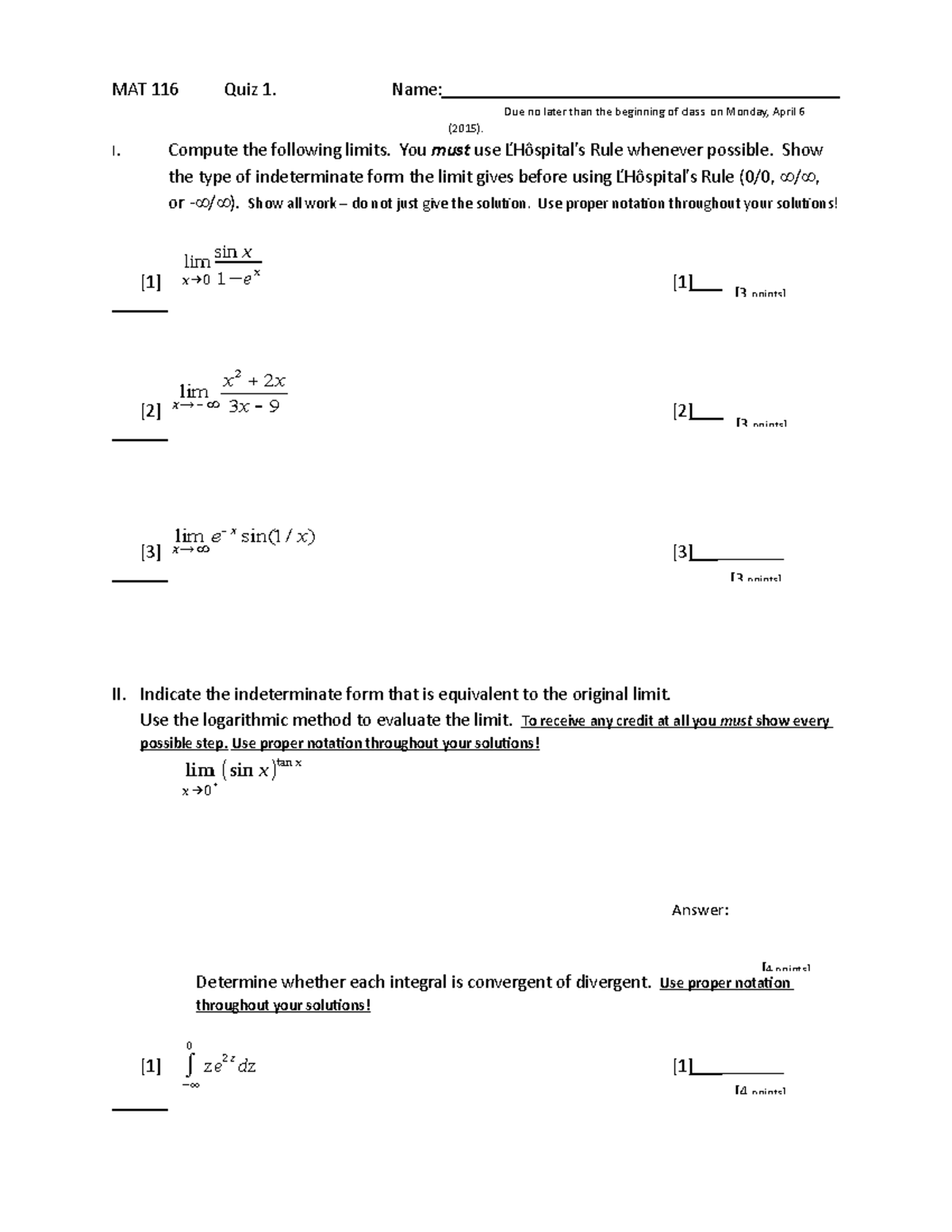 MAT116Quiz 1 - Exam - MAT 116 Quiz 1. Name: Due no later than the ...