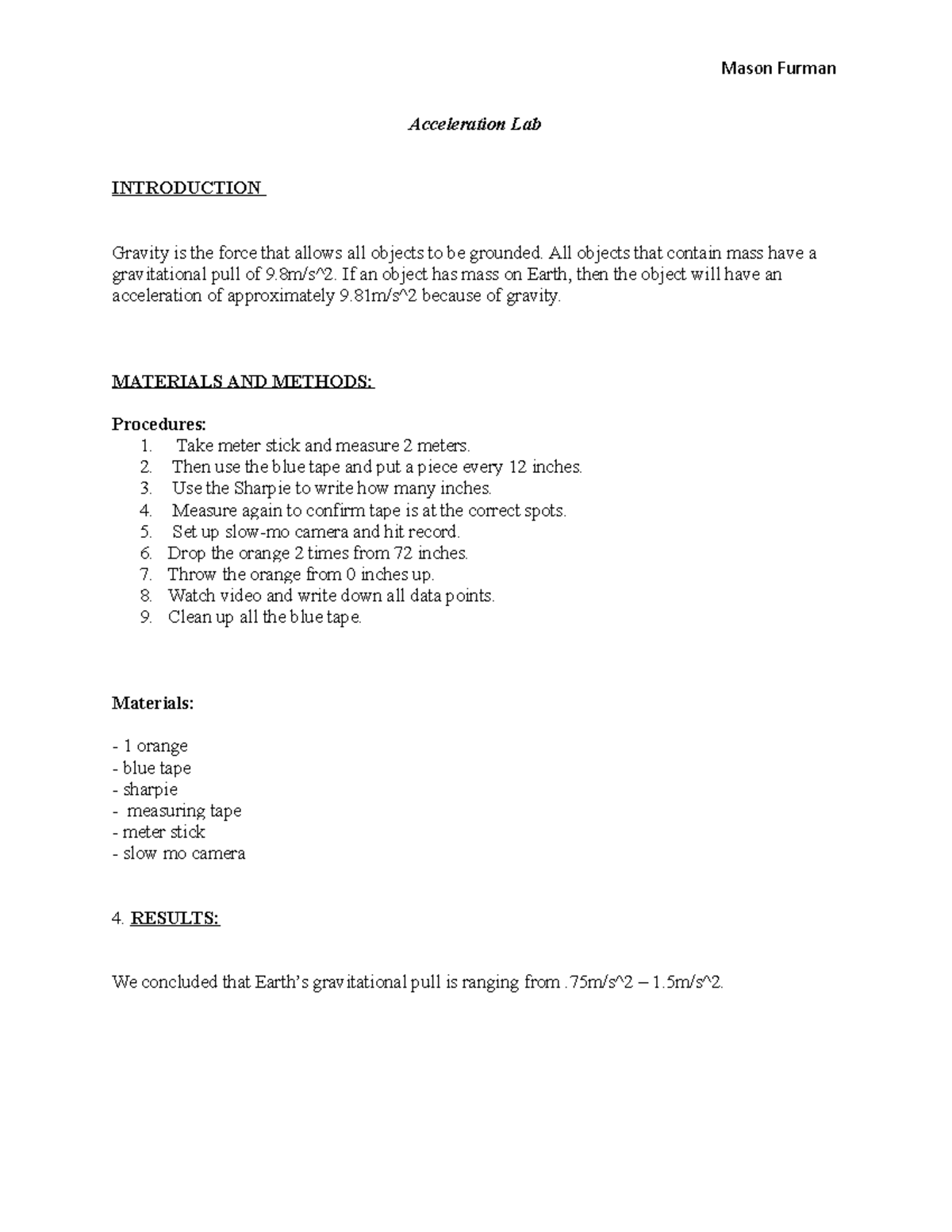 Acceleration Lab LAB Acceleration Lab INTRODUCTION Gravity is the