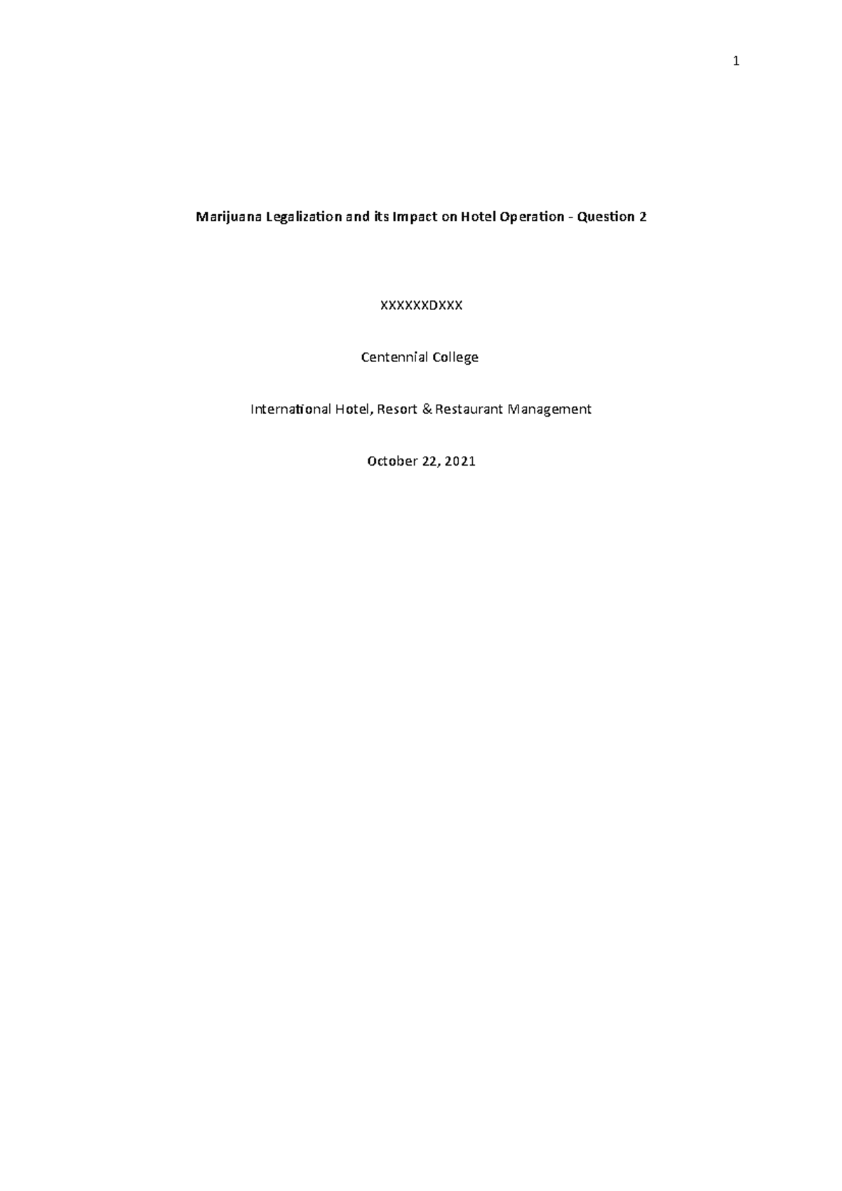 Marijuana Case- Question 2 - Marijuana Legalization and its Impact on ...