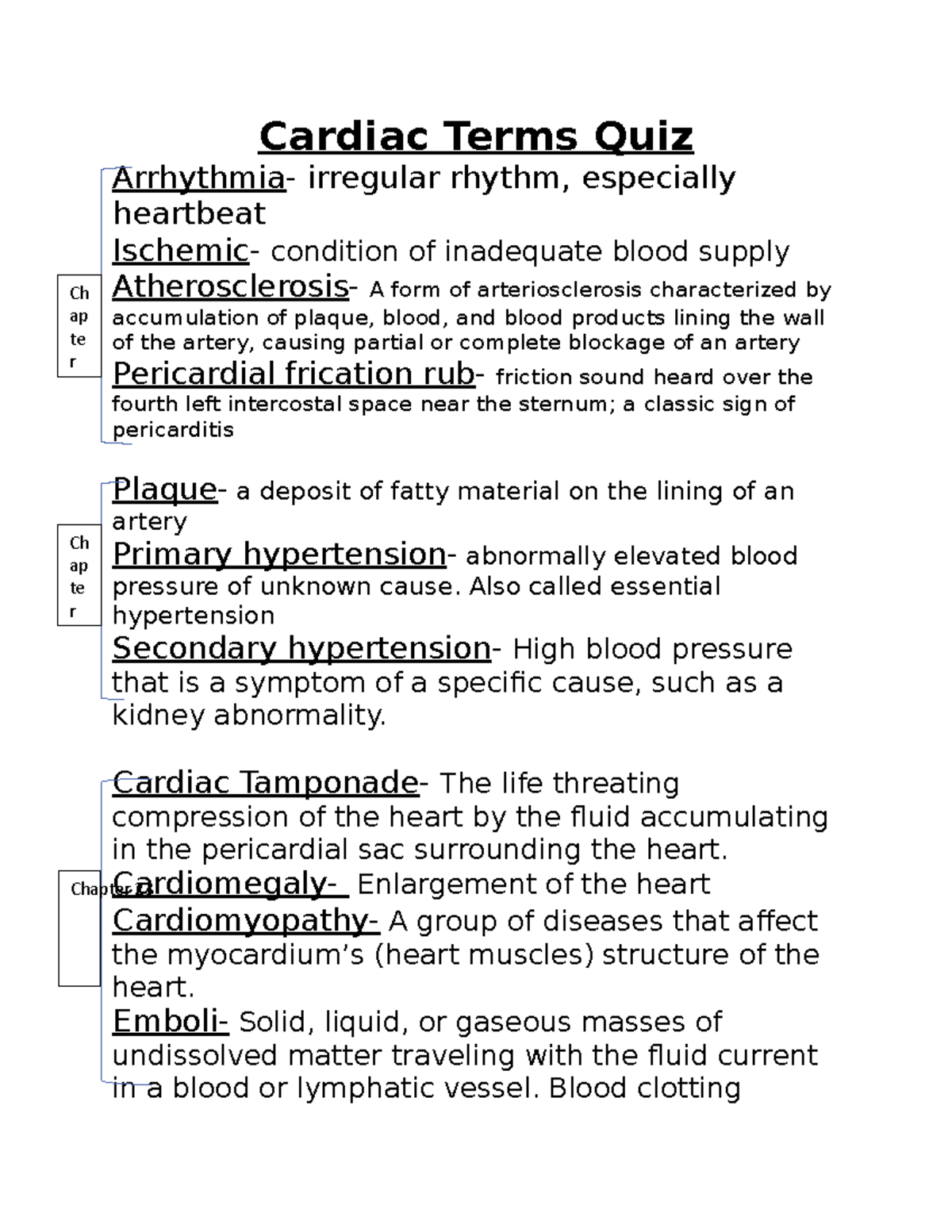 Cardiac Terms Quiz Cardiac Terms Quiz Arrhythmia irregular rhythm