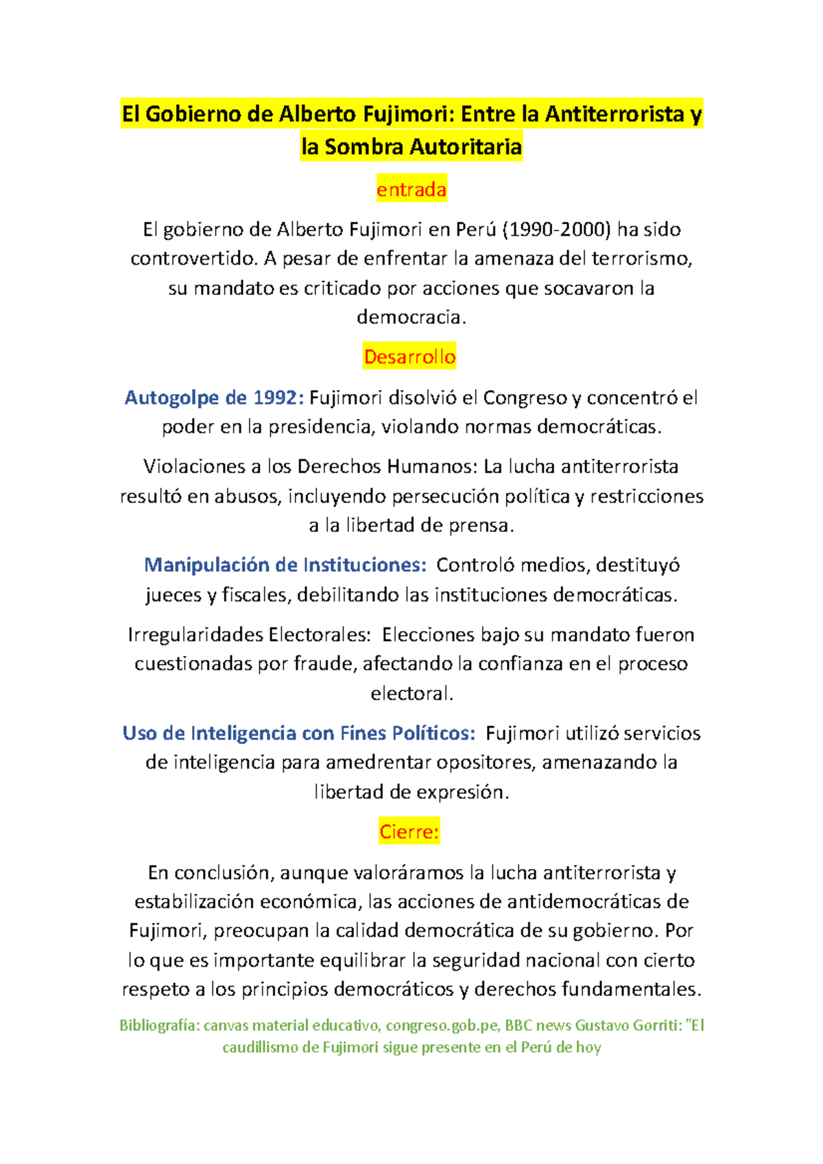 El Gobierno de Alberto Fujimori A pesar de enfrentar la amenaza del