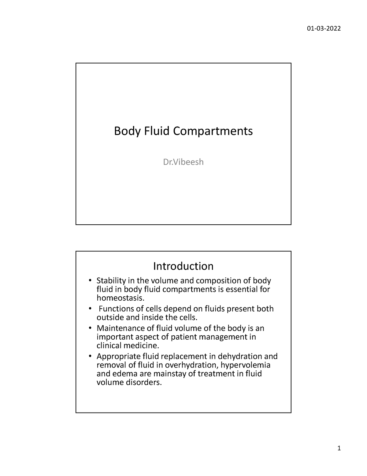 Body fluid compartments Functions of cells depend on fluids