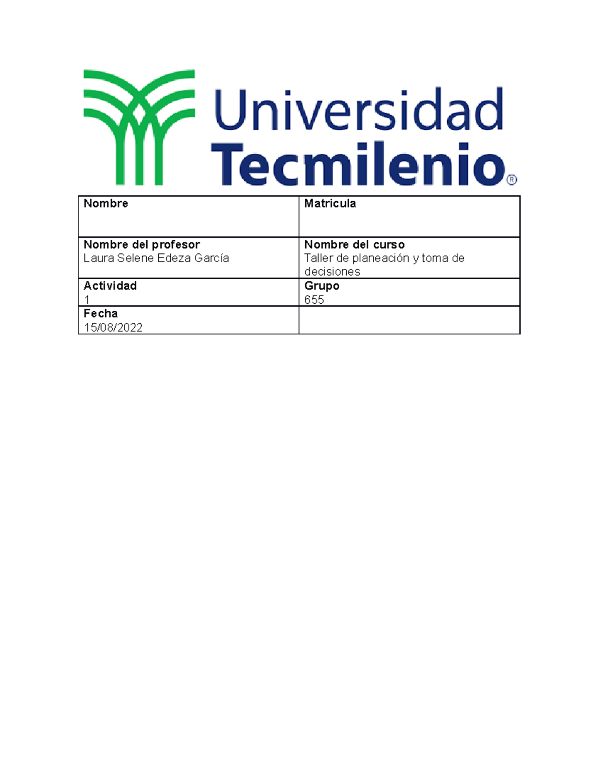 Actividad 1 Taller de planeación y toma de decisiones SGL 2022 - Nombre ...