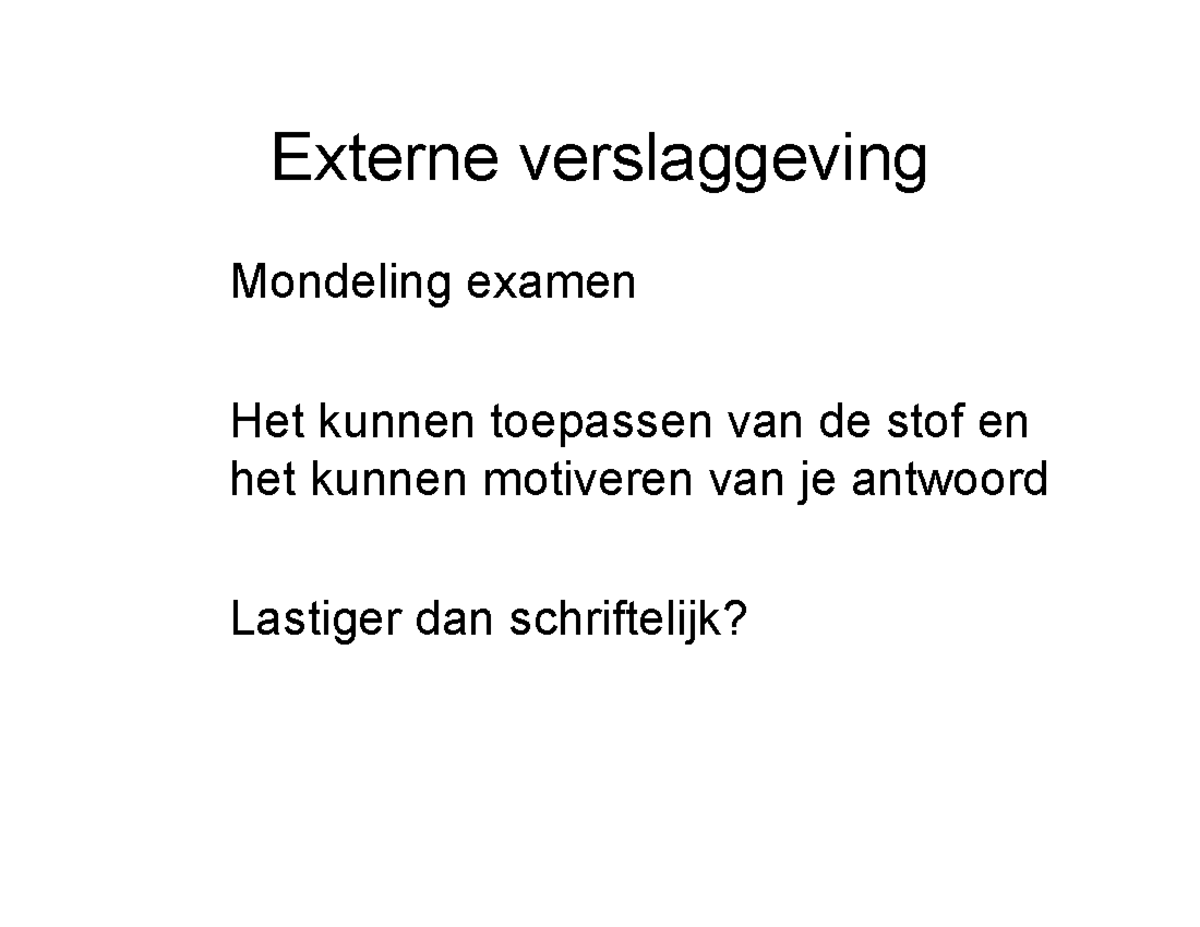 EV powerpoint 2020 - Externe verslaggeving Mondeling examen Het kunnen