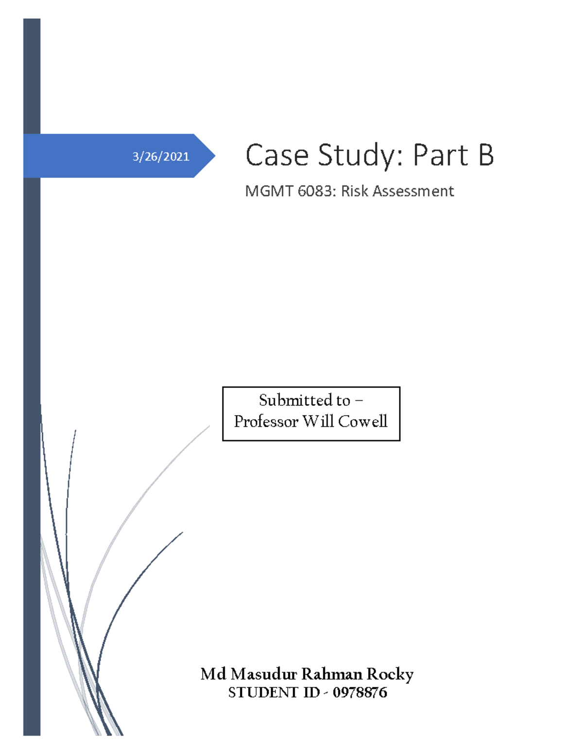 Risk Assessment Case Study Part B - 3/26/ Case Study: Part B MGMT 6083 ...