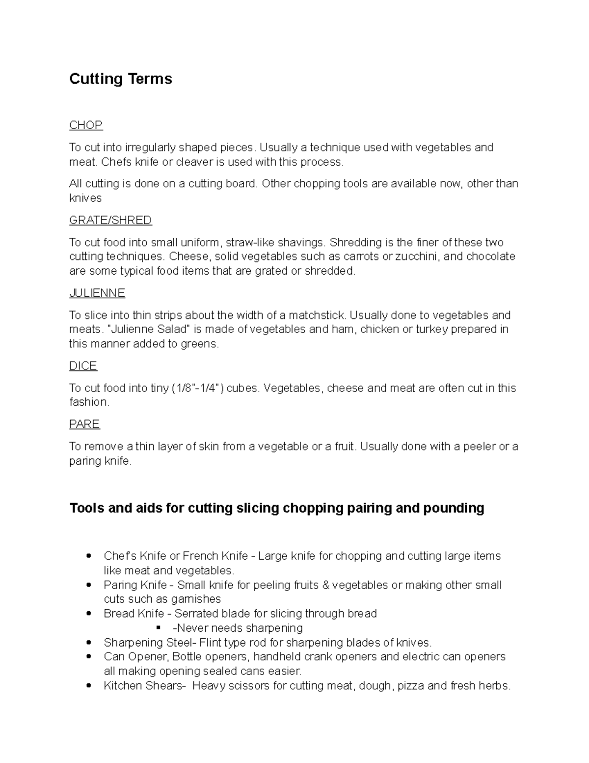 Tools and aids for cutting slicing chopping pairing and pounding