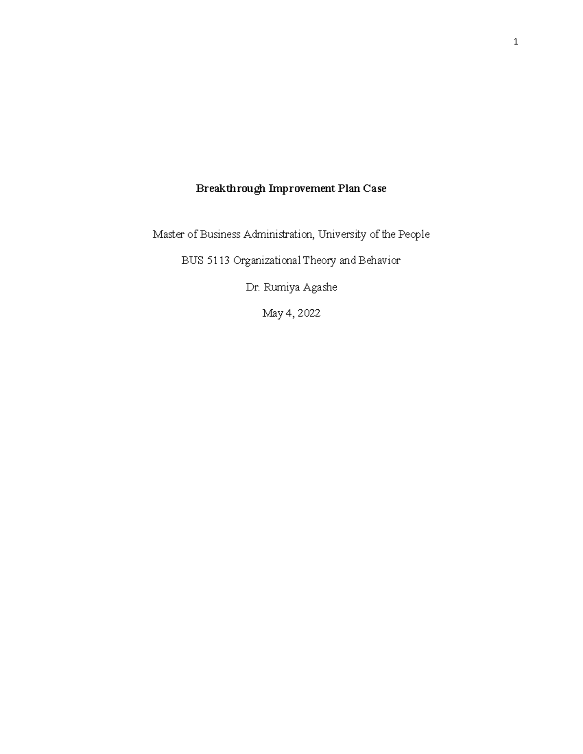 Written Assignment BUS5113 Unit 4 - Breakthrough Improvement Plan Case ...