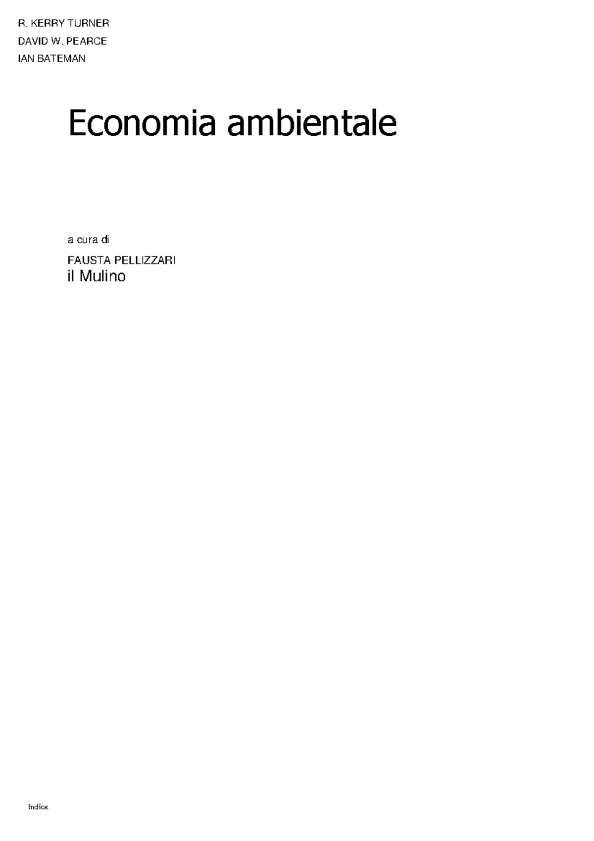 Economia Ambientale - R. KERRY TURNER DAVID W. PEARCE IAN BATEMAN ...