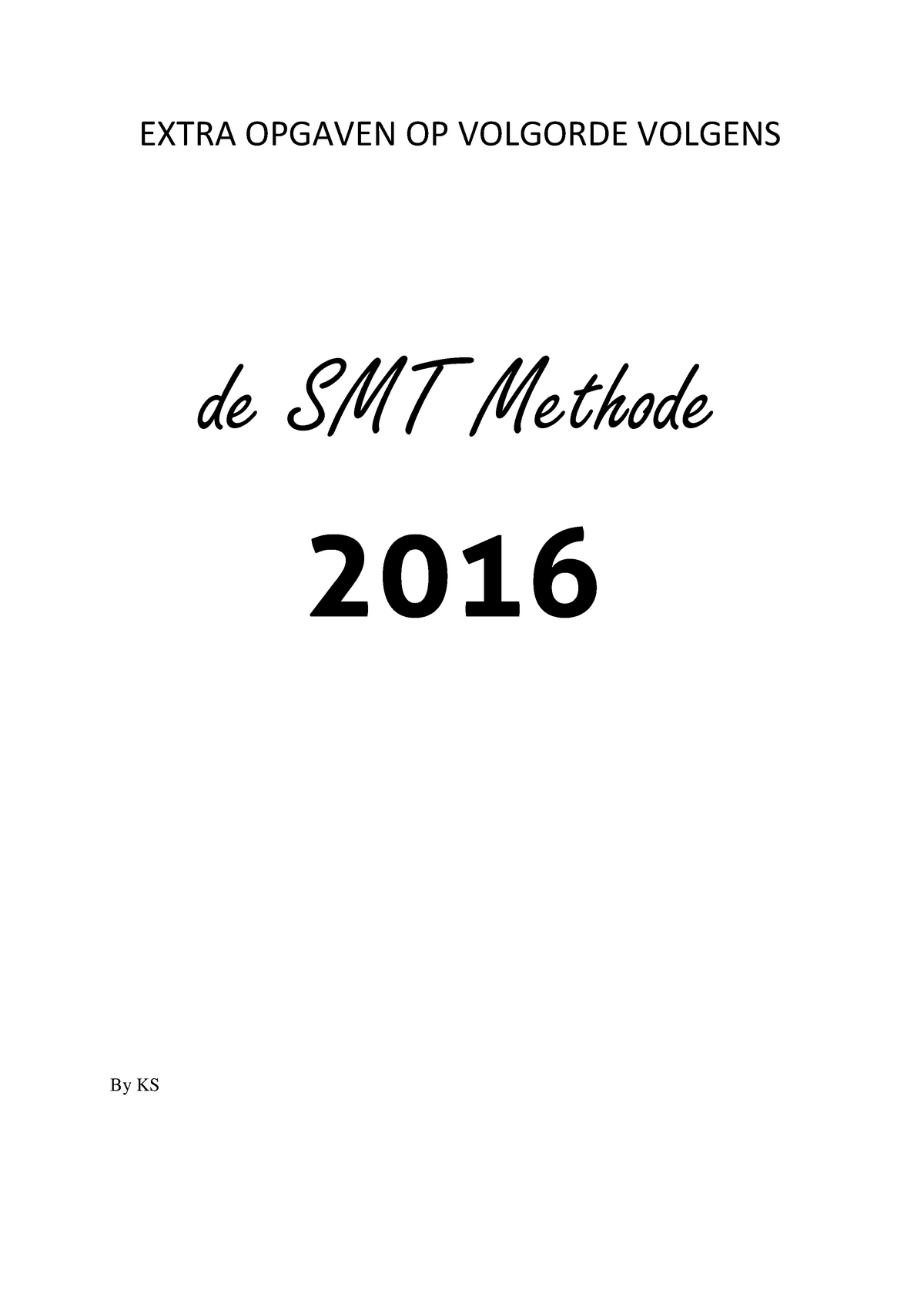 Tentamen 2015, Vragen - Extra Opgaven, Als Uitbreiding Op De SMT ...