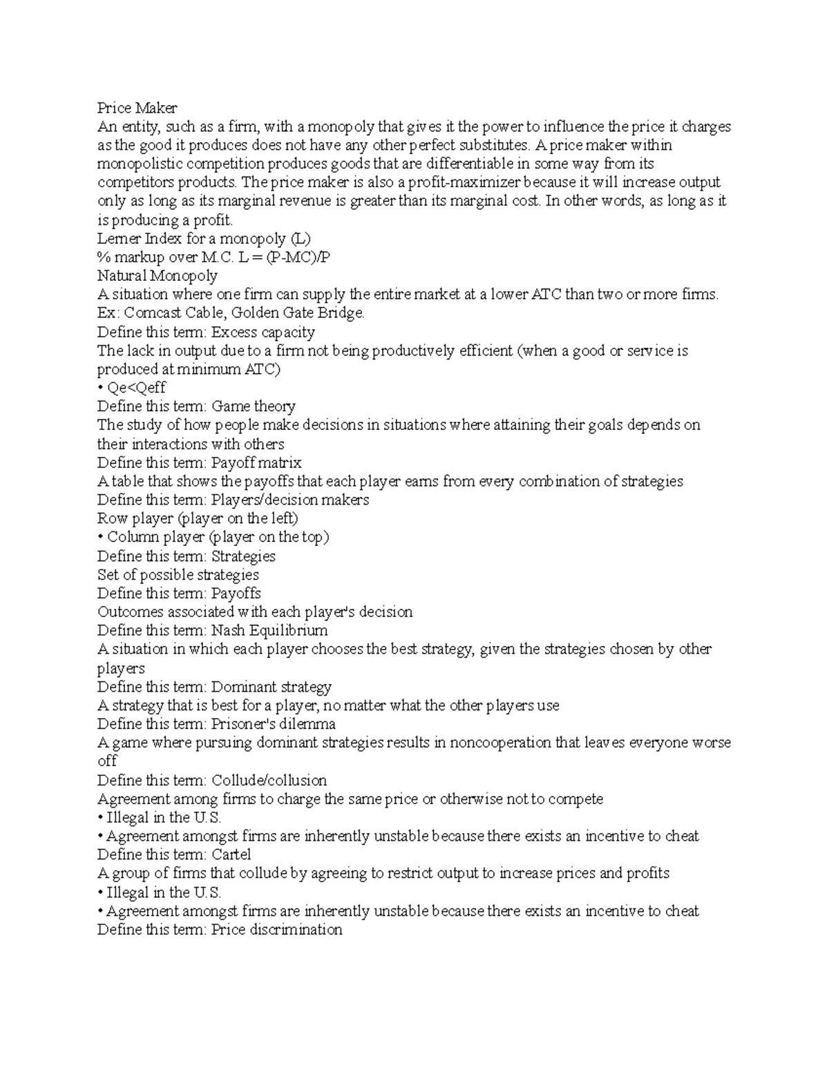 Mic 3 notes Price Maker An entity, such as a firm, with a monopoly