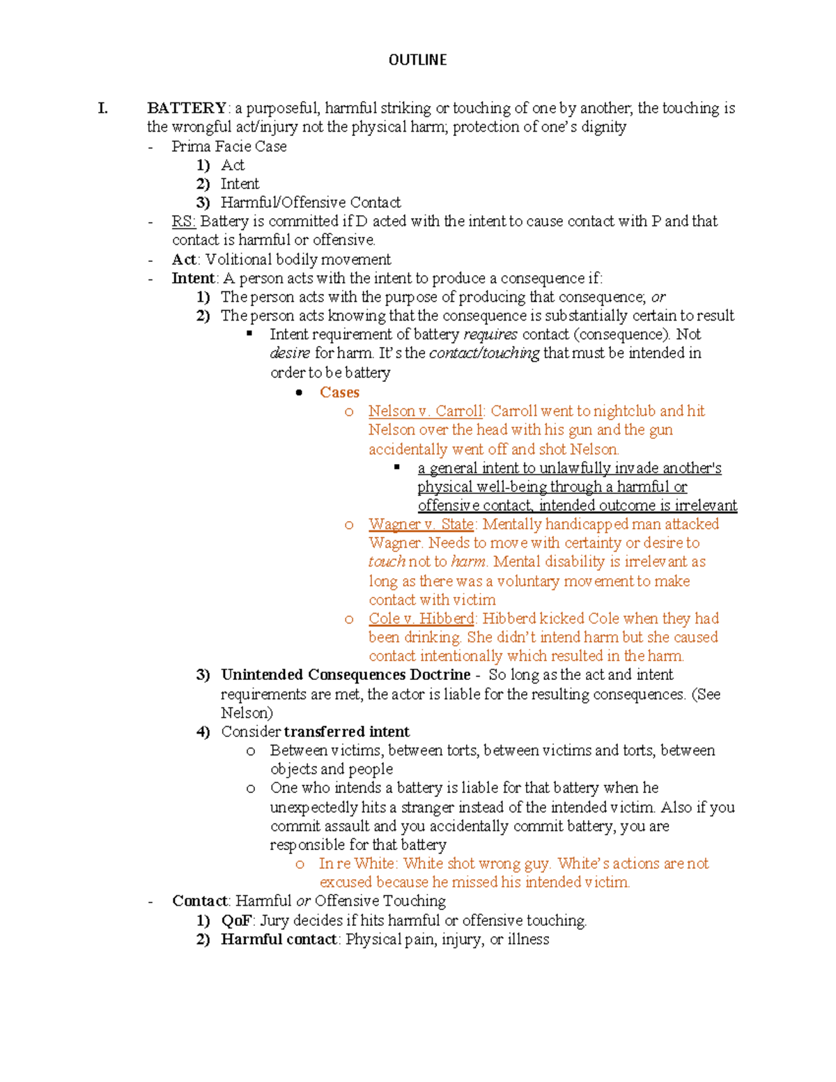 Torts Final Outline - I. BATTERY : a purposeful, harmful striking or ...