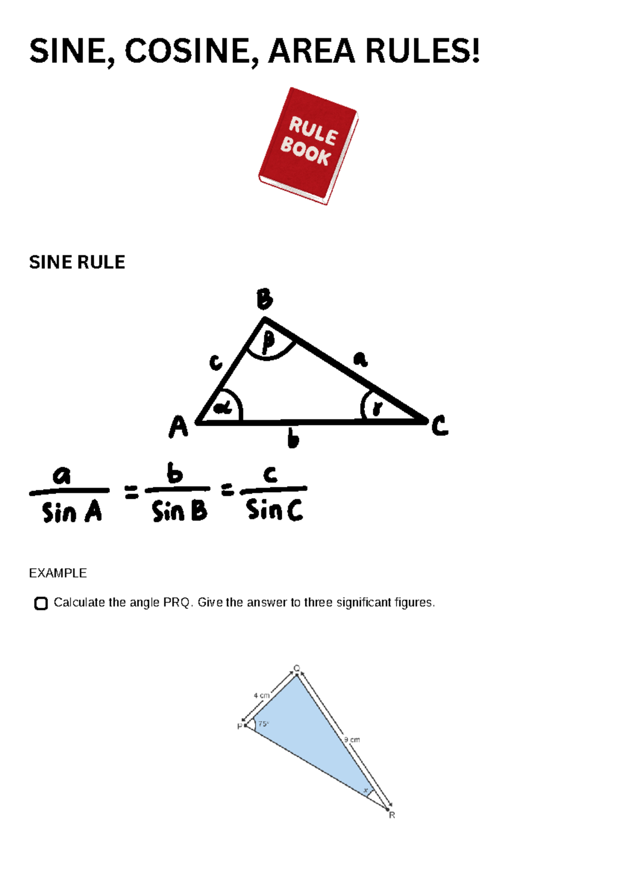 SINE, Cosine , AREA Rules - SINE, COSINE, AREA RULES! SINE RULE EXAMPLE ...