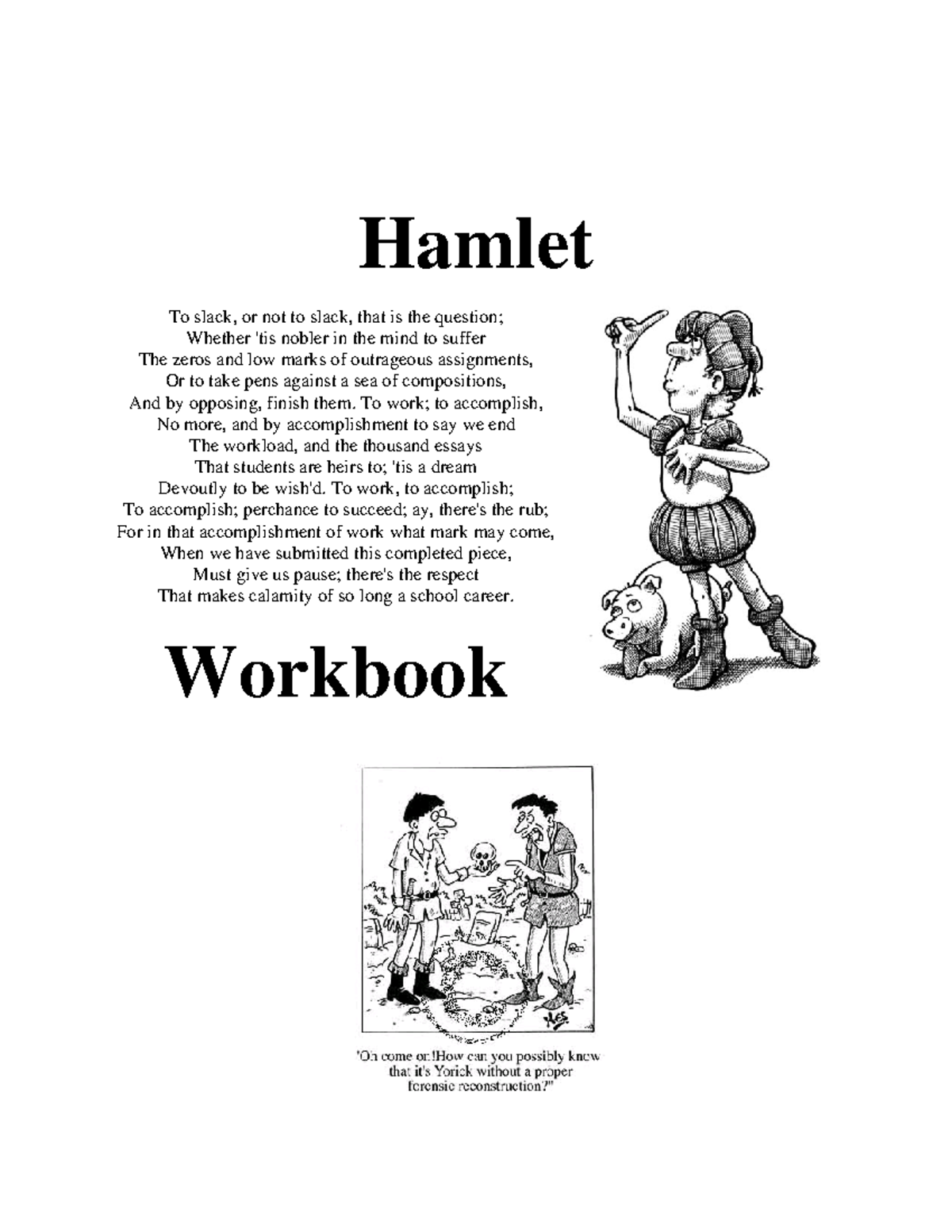Hamlet-Study Guide - Nothing - Hamlet To slack, or not to slack, that ...