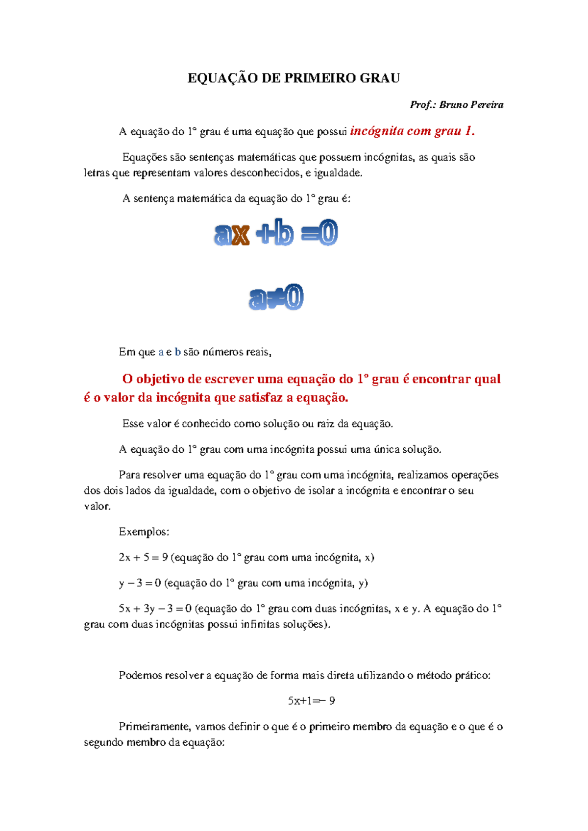 Equaçao primeiro grau - EQUAÇÃO DE PRIMEIRO GRAU Prof.: Bruno Pereira A ...
