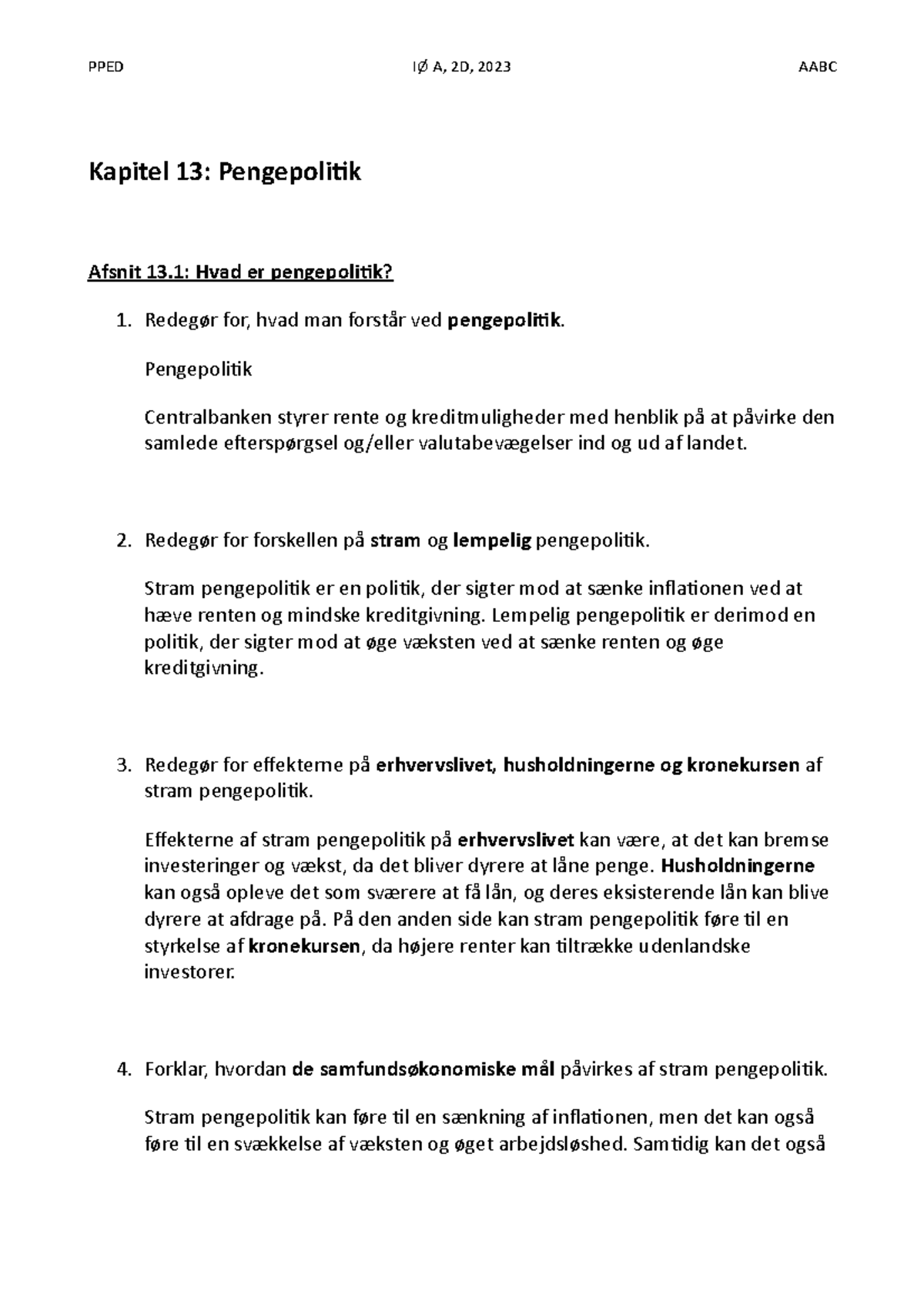 Læsespørgsmål til kapitel 13 Pengepolitik Kapitel 13 Pengepolitik