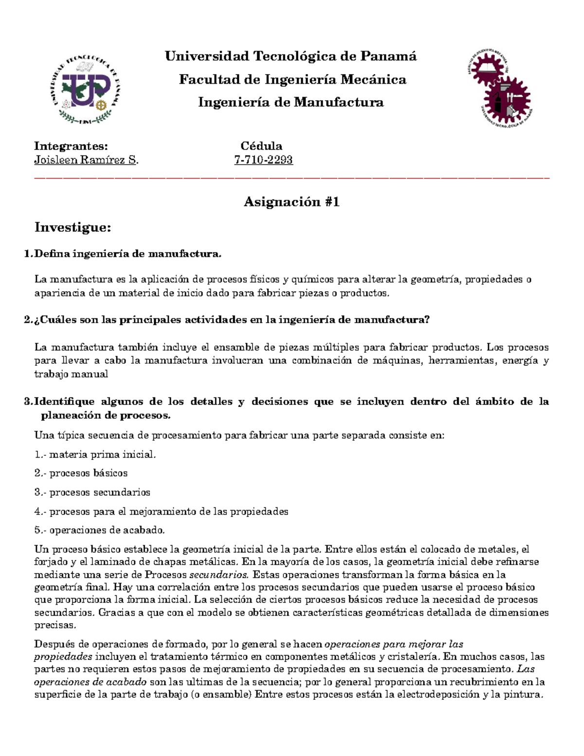 Que Es Manufactura 77 Utp Universidad Tecnol Gica De Panam Facultad De Ingenier Mec Nica Ingenier De Manufactura Integrantes Dula Joisleen Ram Rez 710 Studocu